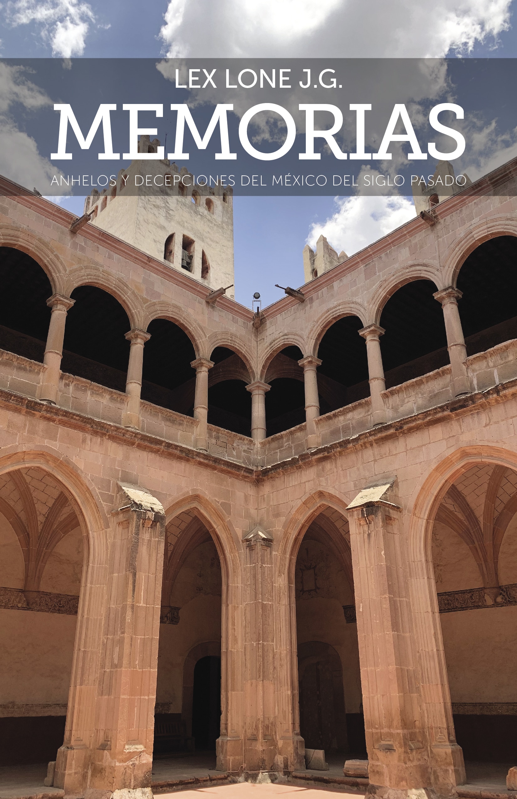Memorias, de Lex Lone J.G.