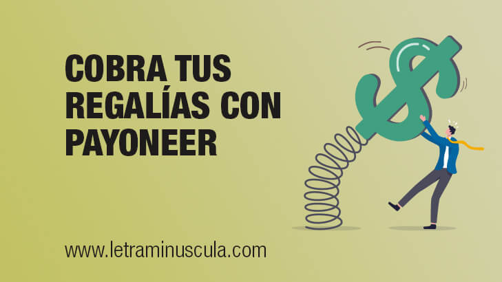 Miniatura blog Cobra tus regalías con payoneer