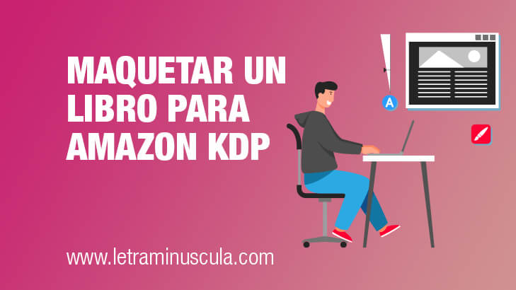 Miniatura blog Maquetar un libro para Amazon KDP