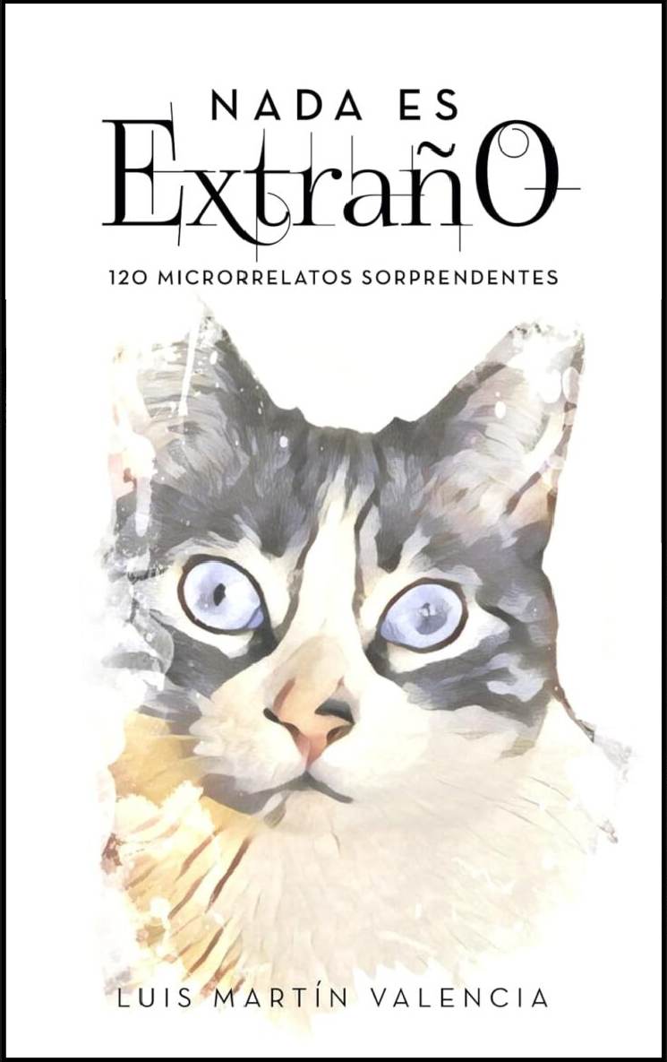 Nada es extraño, de LuisMartín Valencia