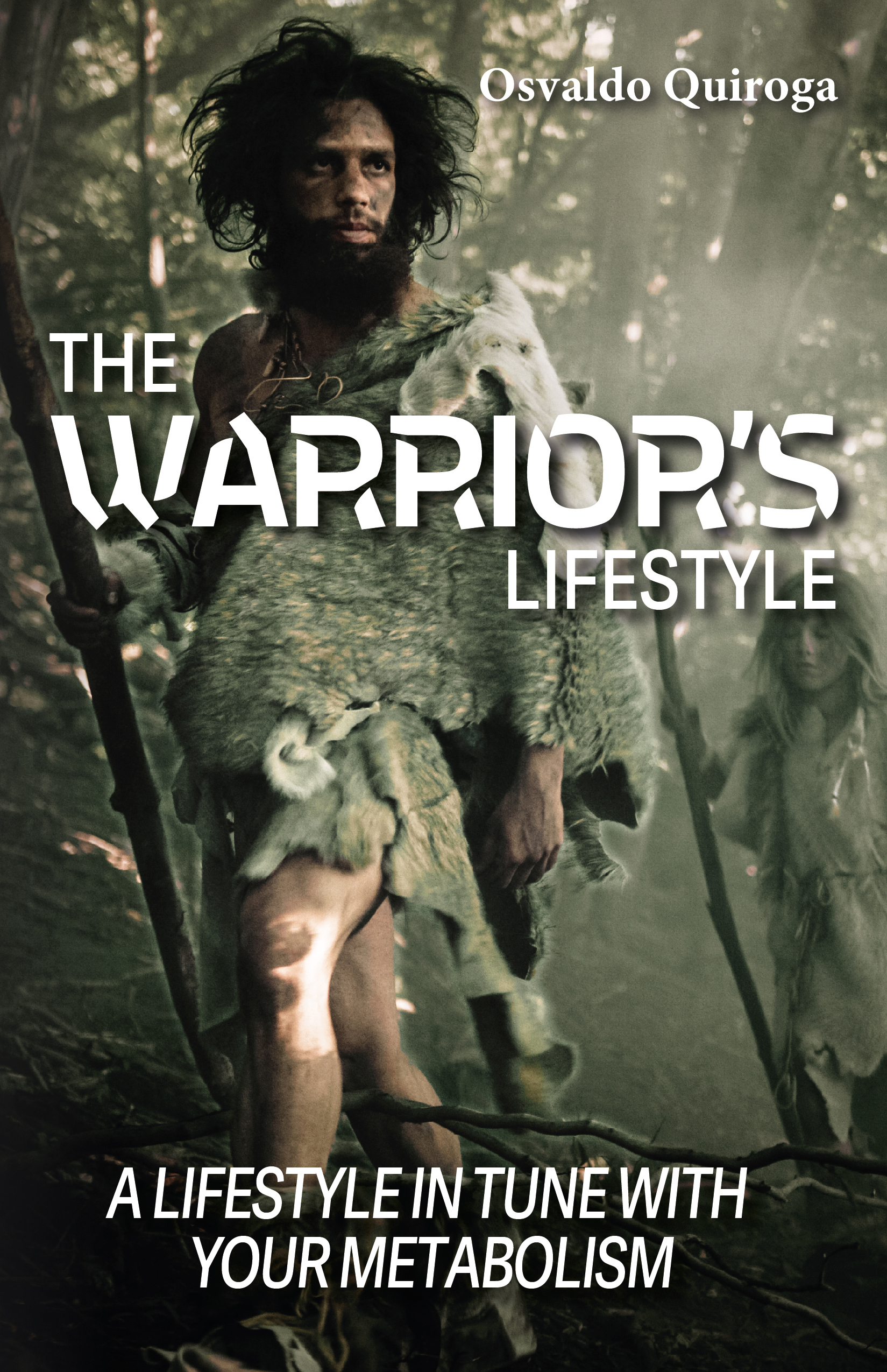 The Warrior's Lifestyle, de Osvaldo Quiroga