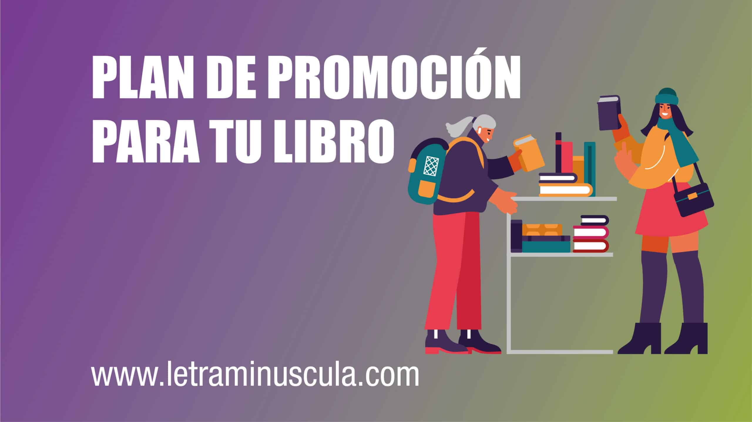 PLAN DE PROMOCIÓN PARA TU LIBRO