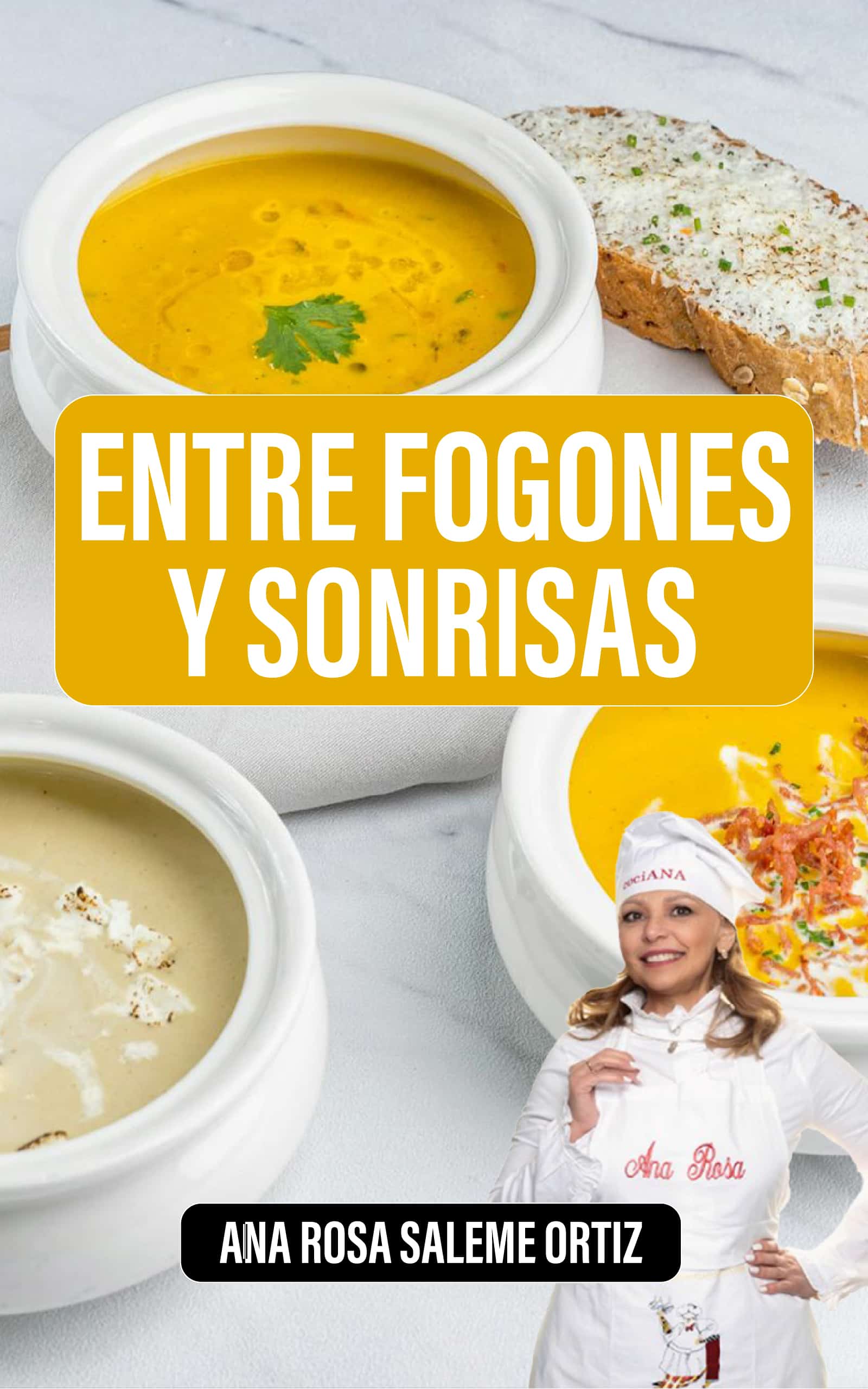 Entre fogones y sonrisas, de Ana Rosa Saleme