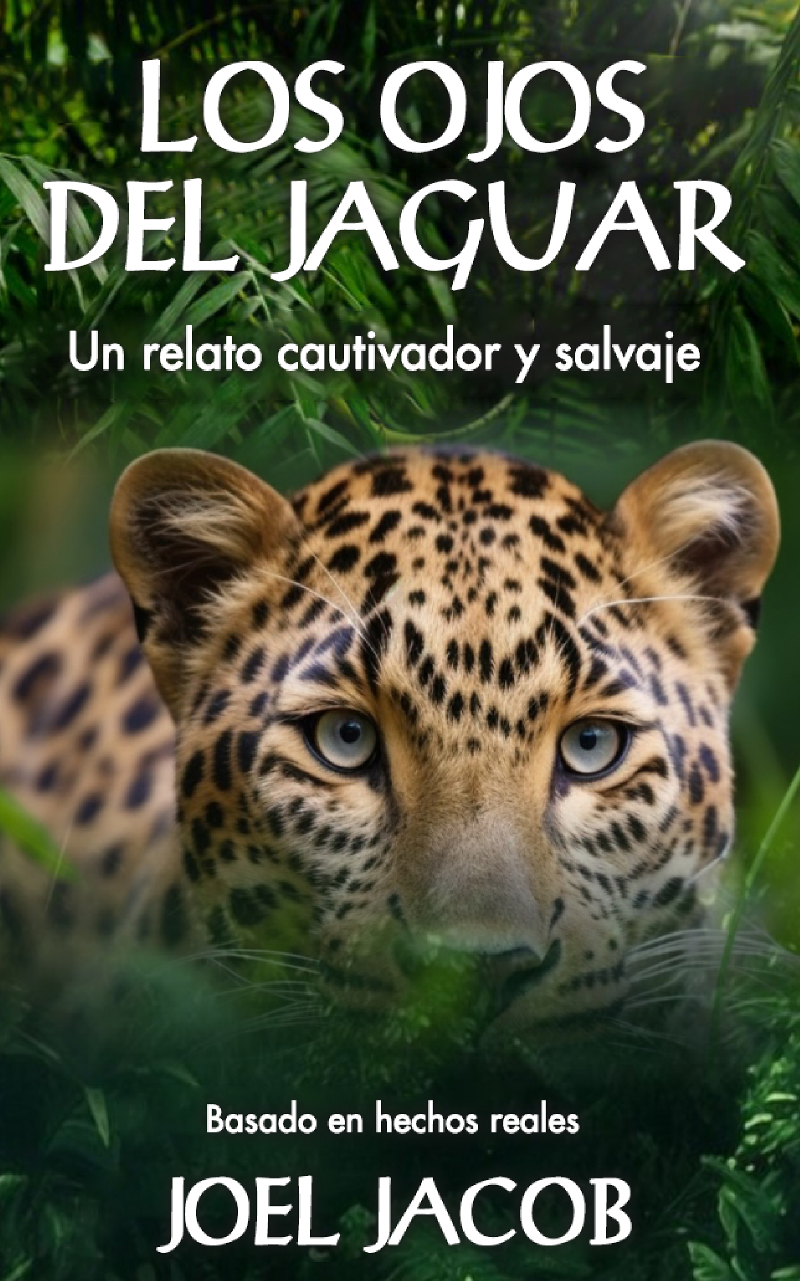 Los Ojos del Jaguar, de Joel Jacob