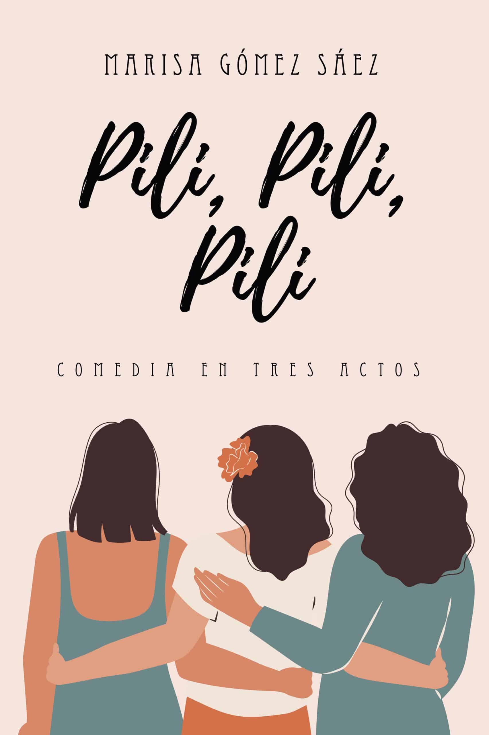 Pili, Pili, Pili, de Marisa Gómez Sáez
