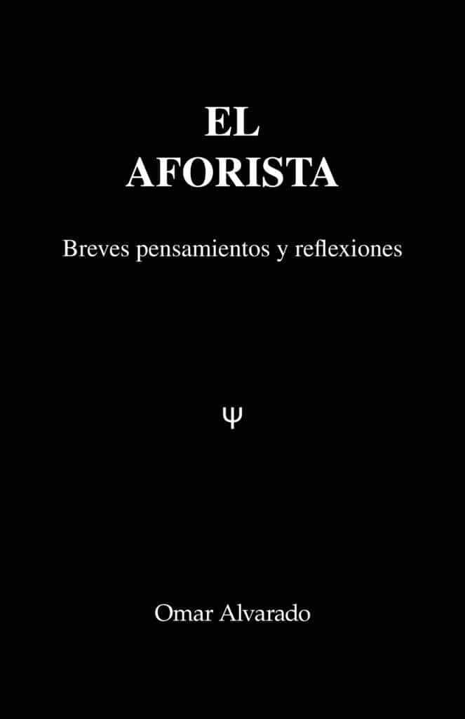 EL AFORISTA, de Omar Alvarado