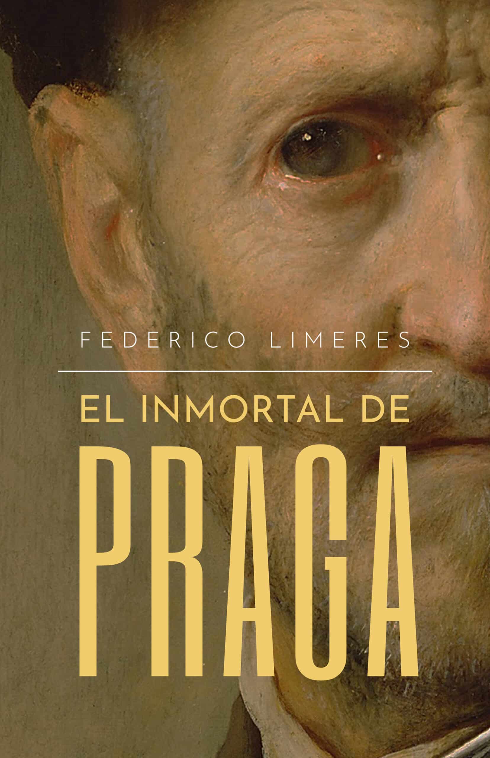 El inmortal de Praga, de Federico Limeres