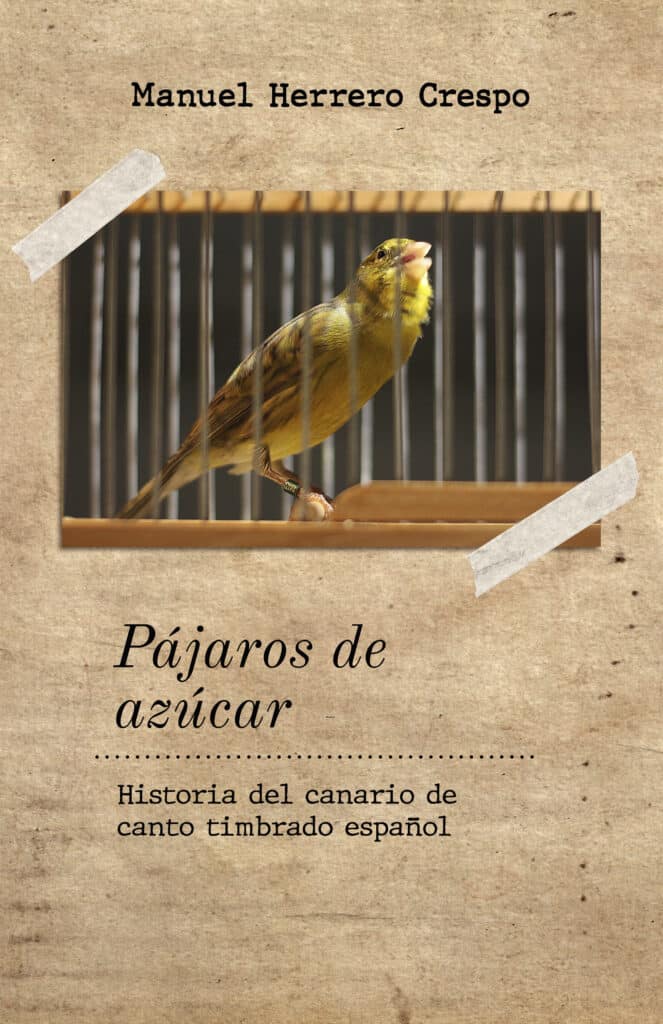Pájaros de azúcar, de Manuel Herrero Crespo