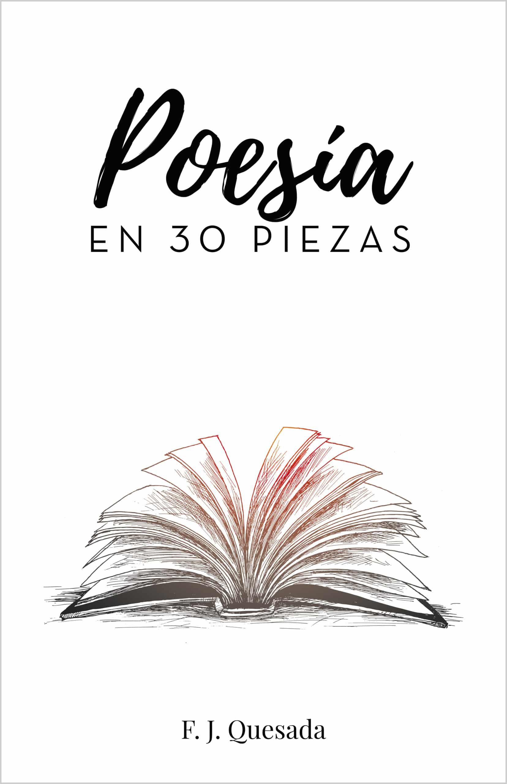 Poesía en 30 piezas, de F. J. Quesada