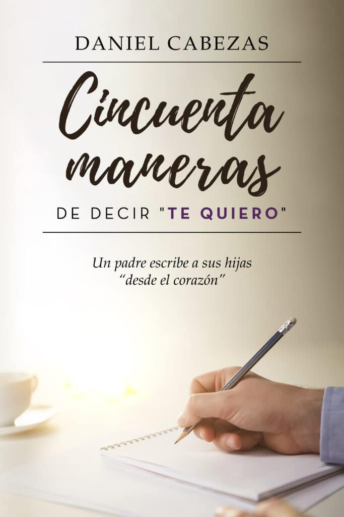 Cincuenta maneras de decir “te quiero”, de Daniel Cabezas