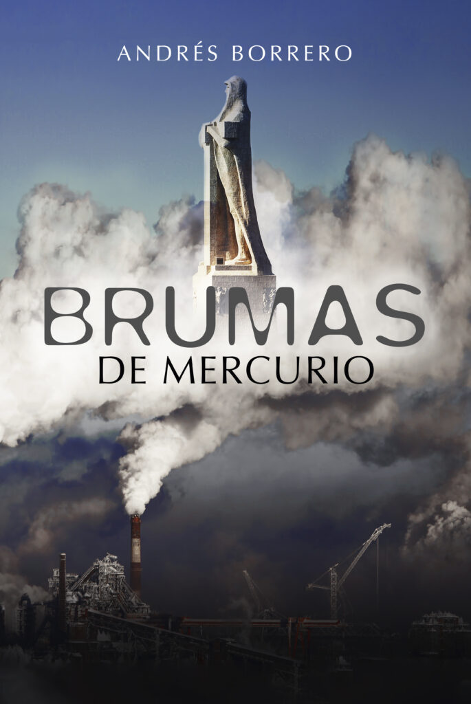 Brumas de mercurio, de Andrés Borrero