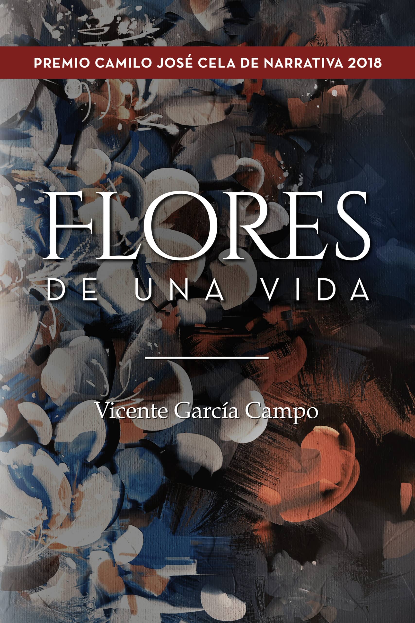 Flores de una vida, de Vicente García Campo