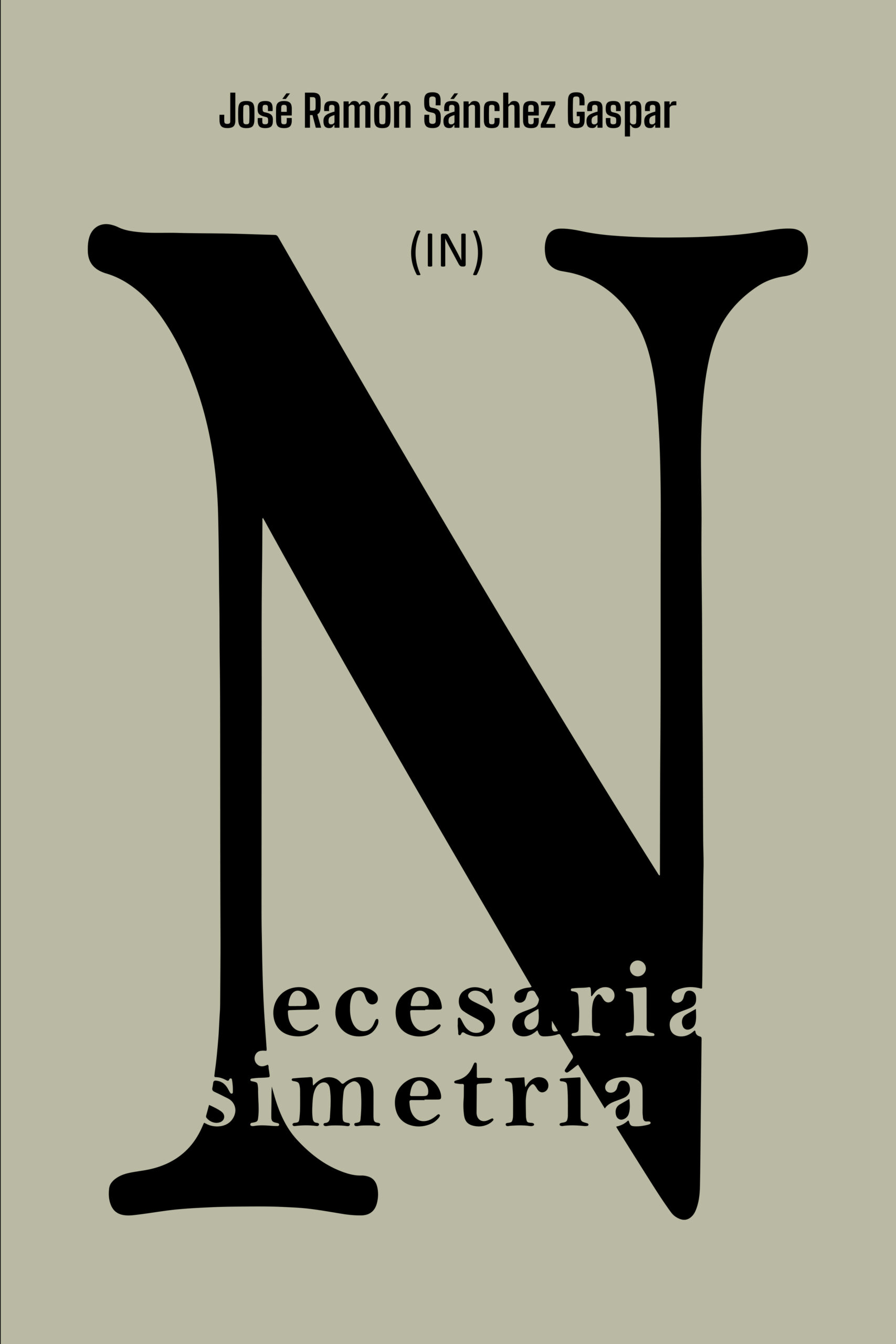 (In) Necesaria simetría, de José Ramón Sánchez Gaspar