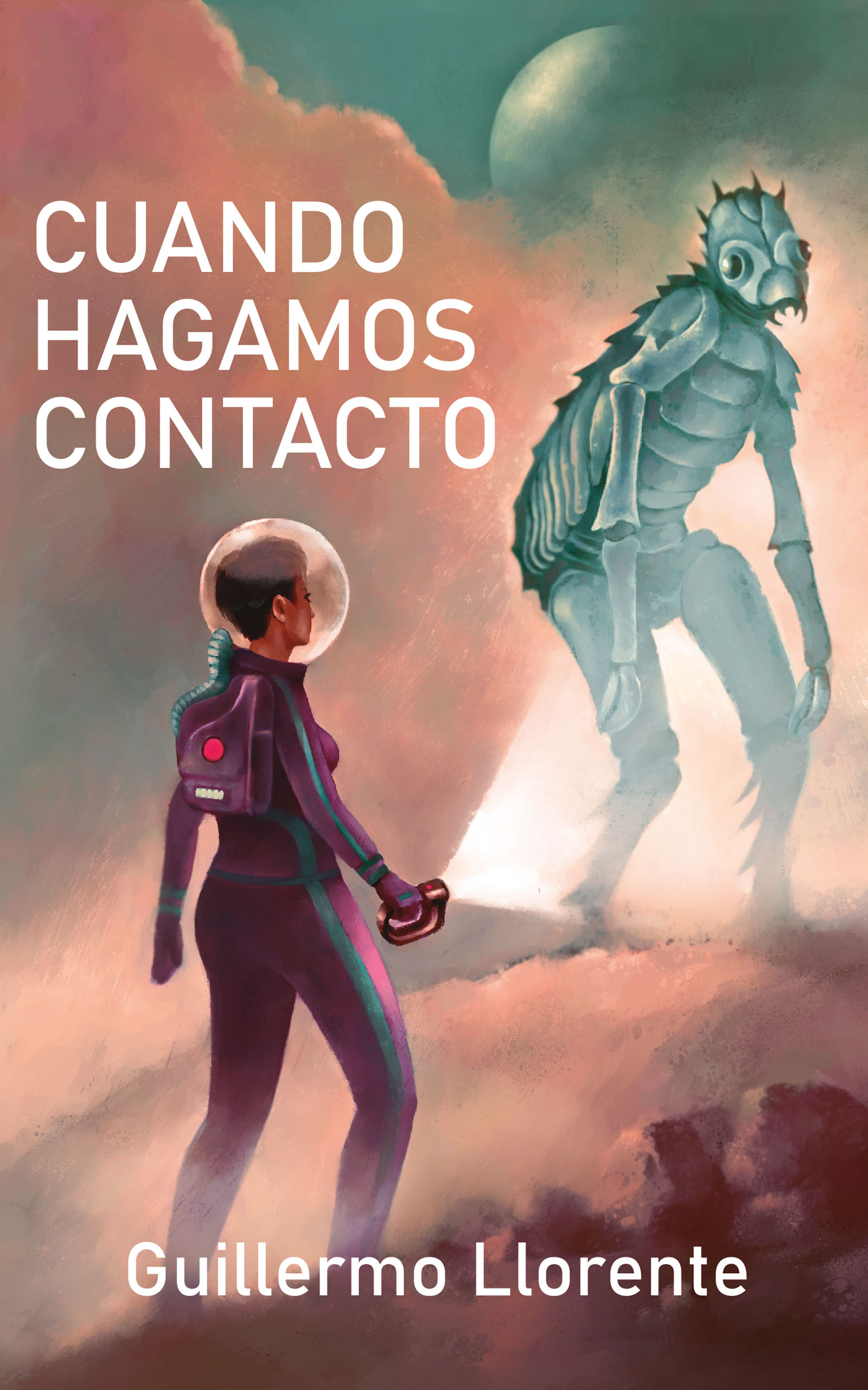 Cuando hagamos contacto, de Guillermo Llorente