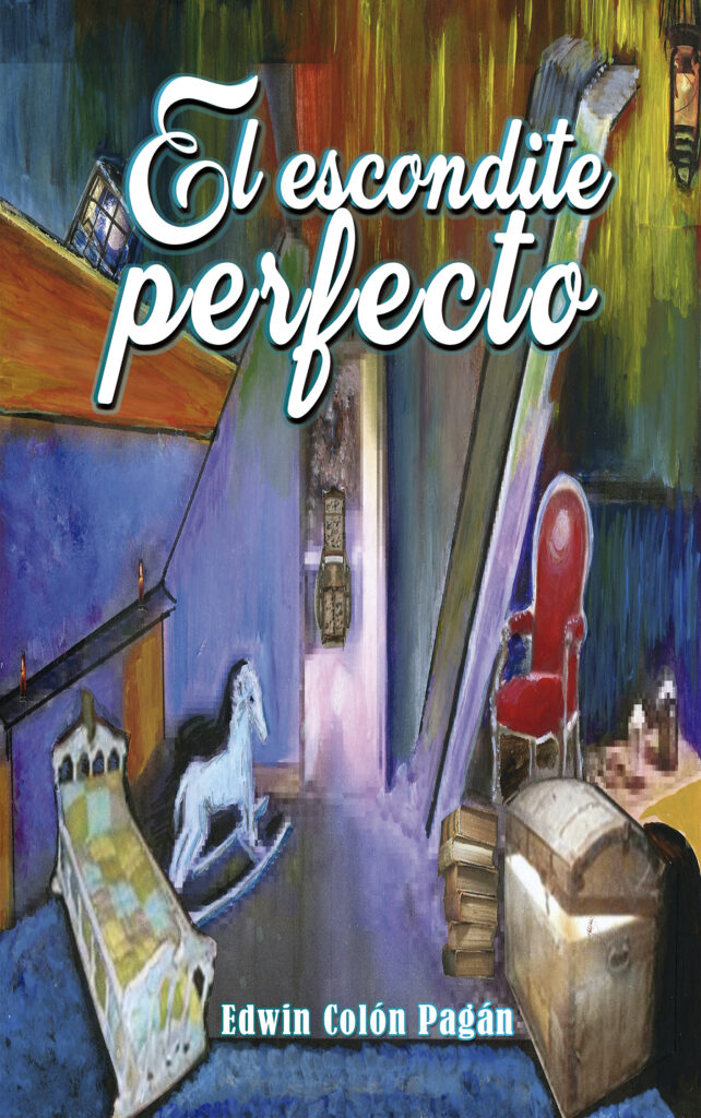 Portada EBook Escondite perfecto EDWIN COLÓN PAGÁN