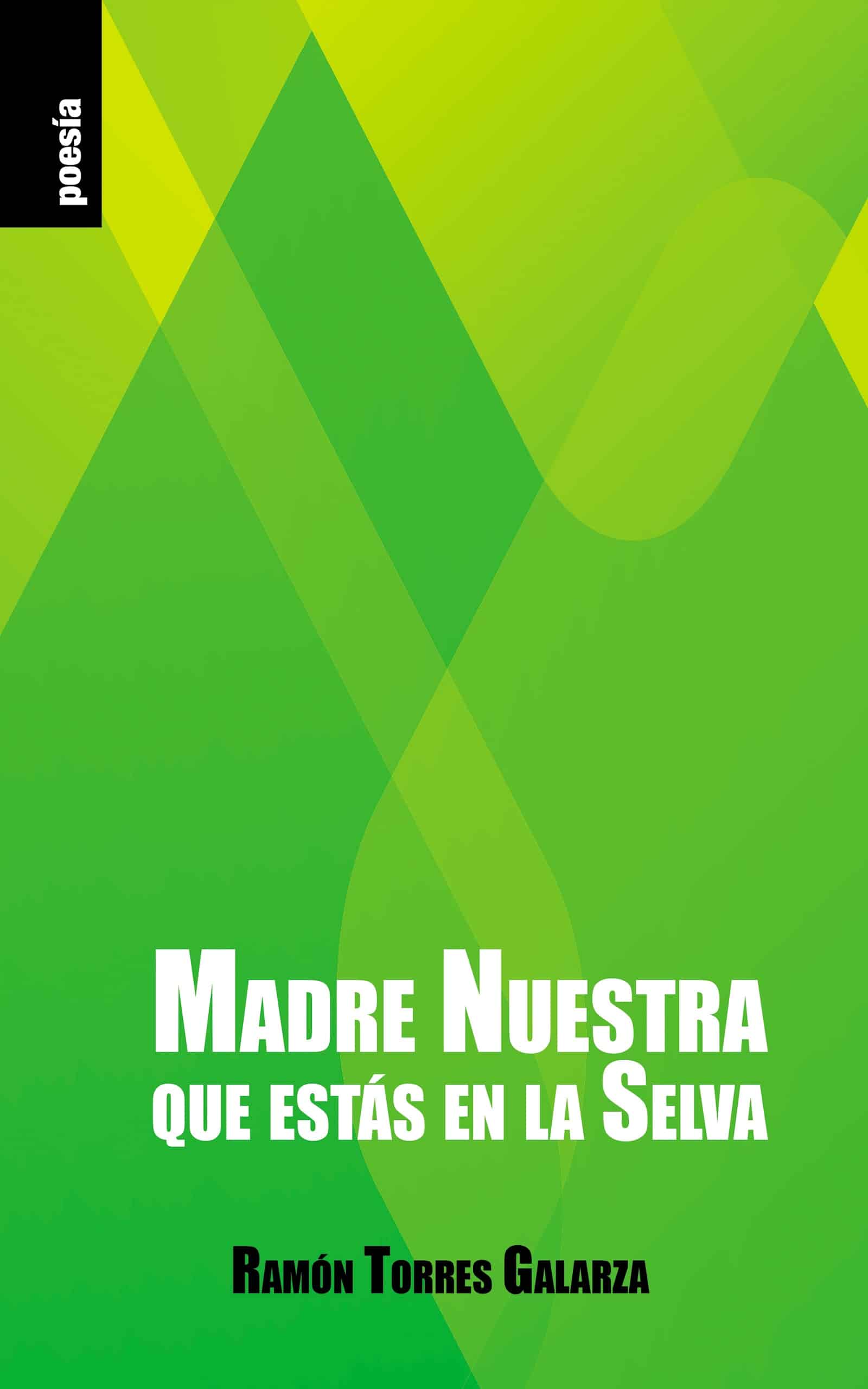 Portada EBook Madre Nuestra que estás en la Selva RAMÓN TORRES GALARZA