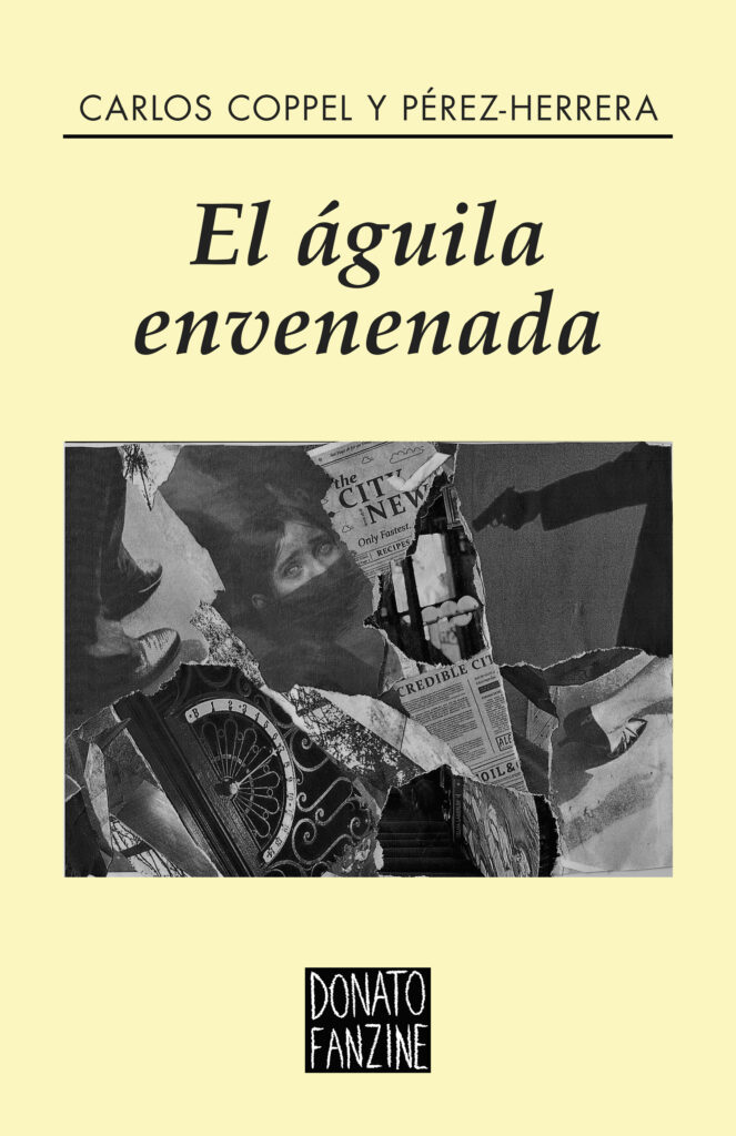 El águila envenenada, de Carlos Coppel y Pérez-Herrera