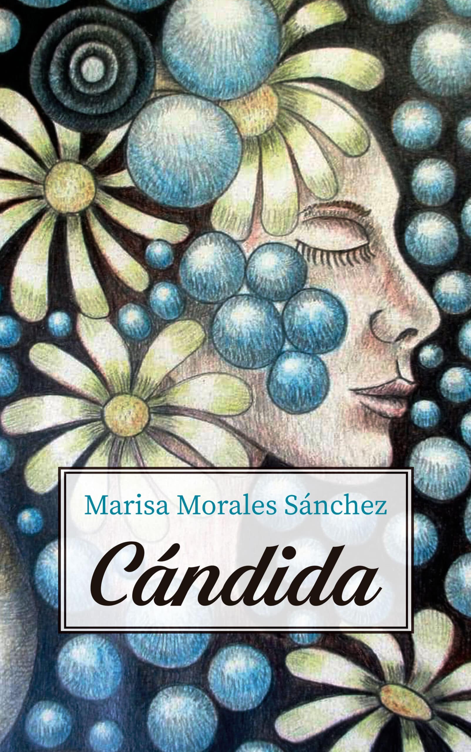 Cándida, de Marisa Morales Sánchez