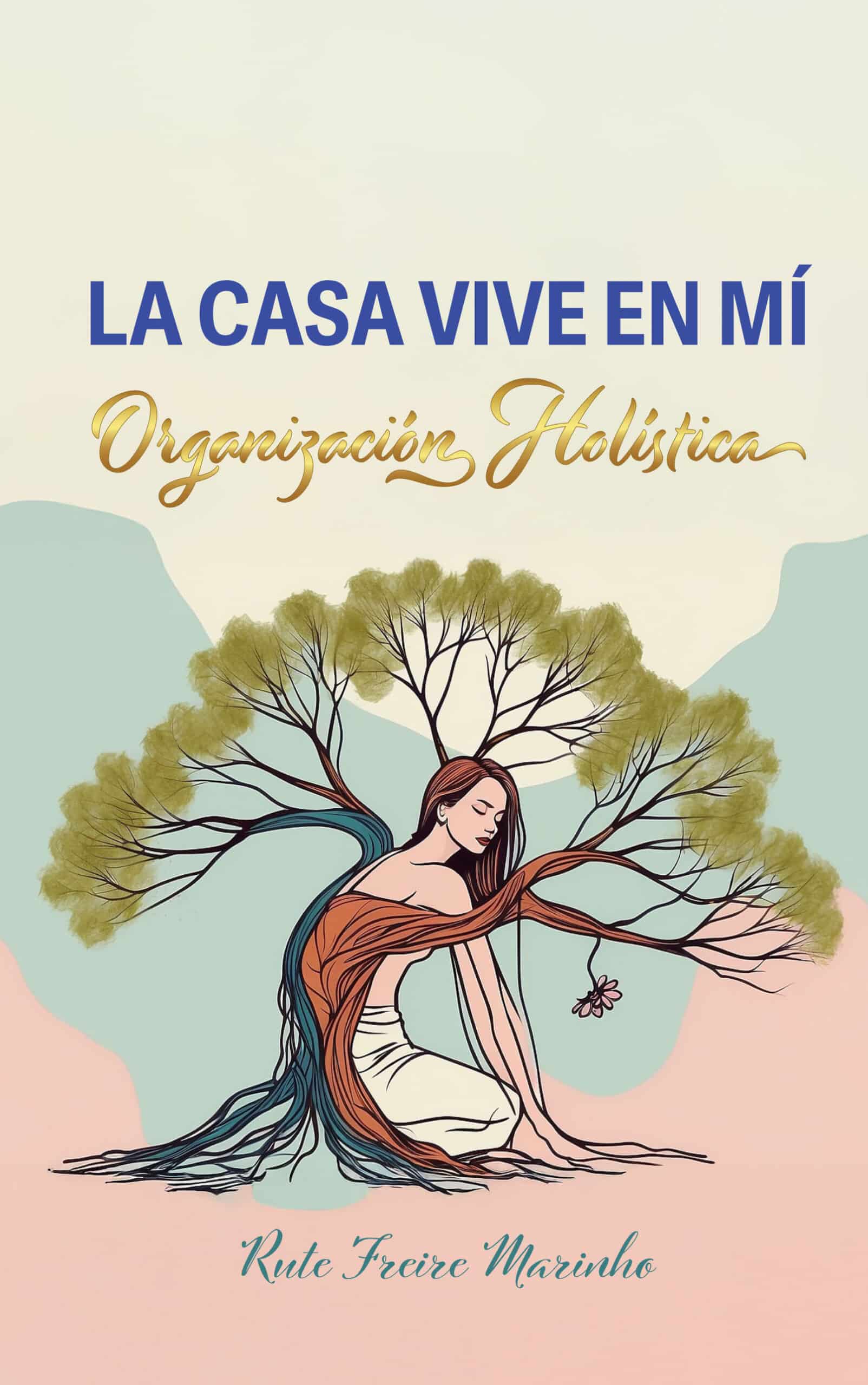 Las casa que vive en mí, de Rute Freire Marinho
