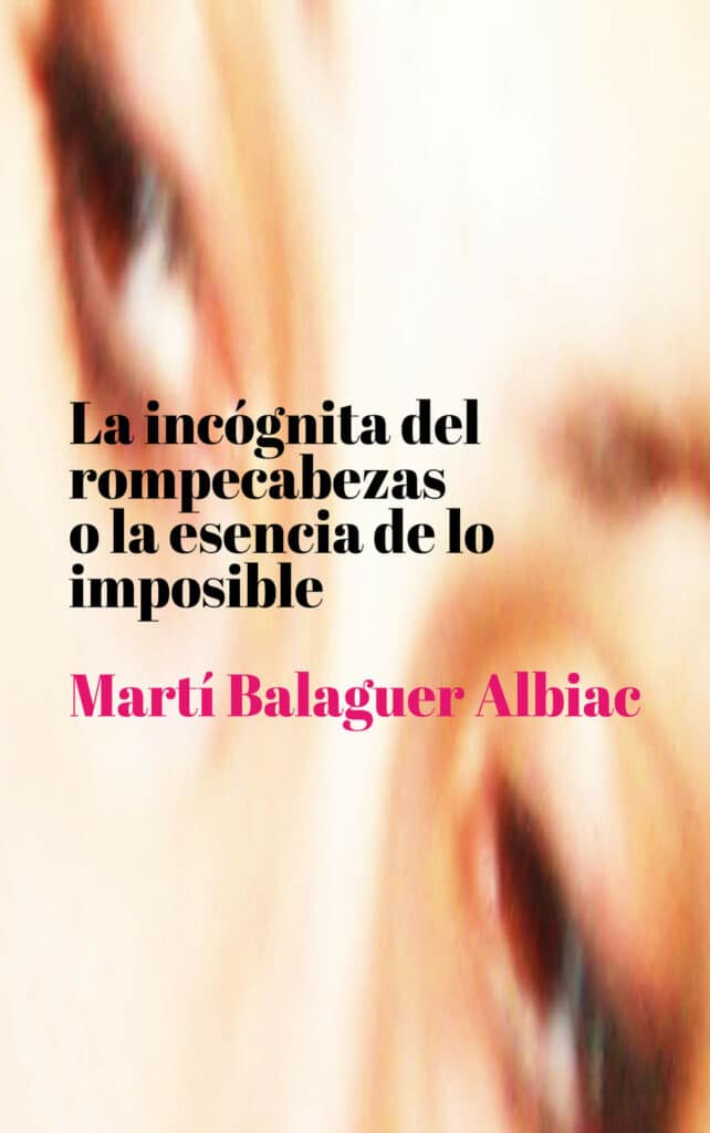 La incógnita del rompecabezas, de Martí Balaguer Albiac