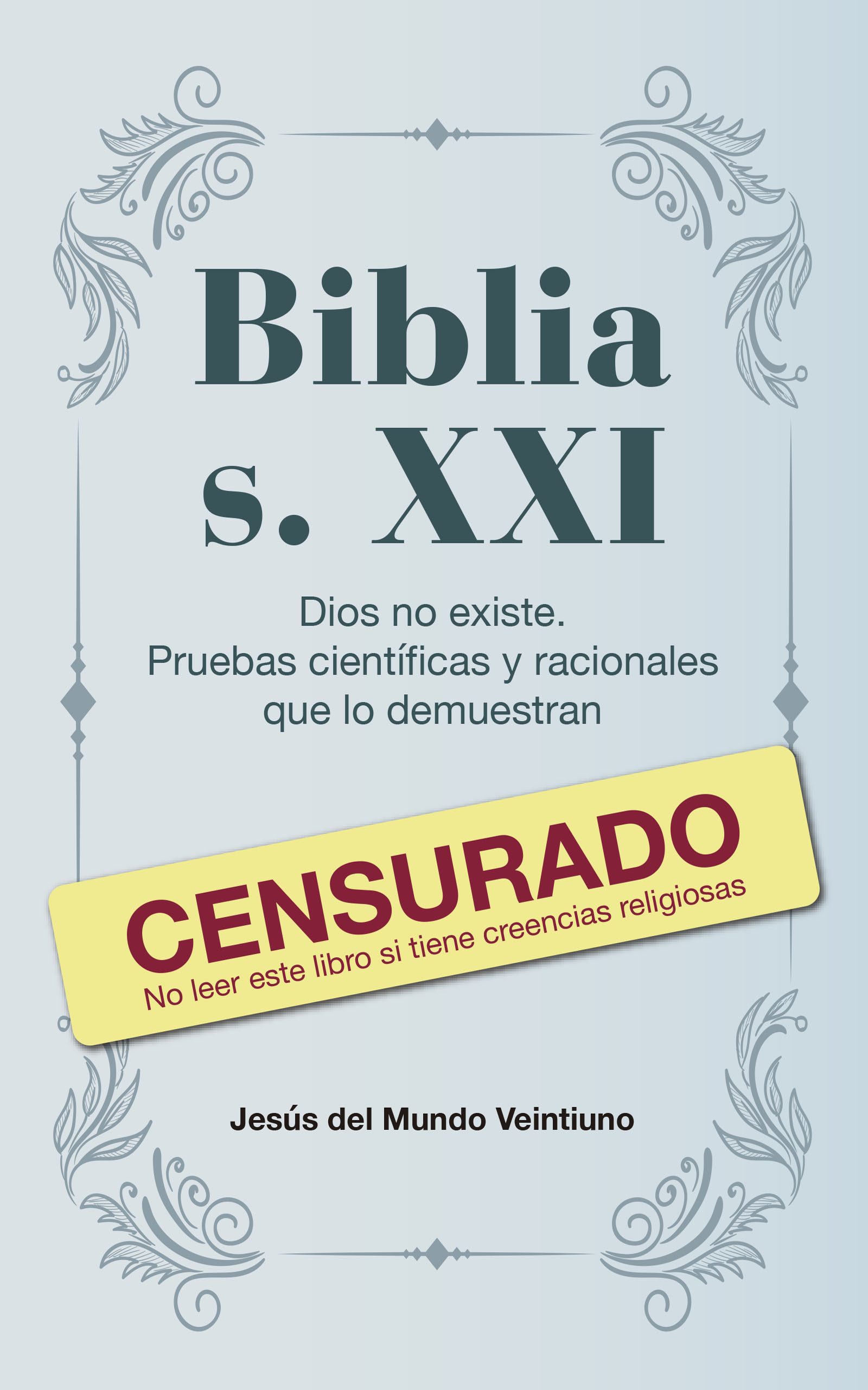 Biblia s. XXI, de Jesús del Mundo Veintiuno