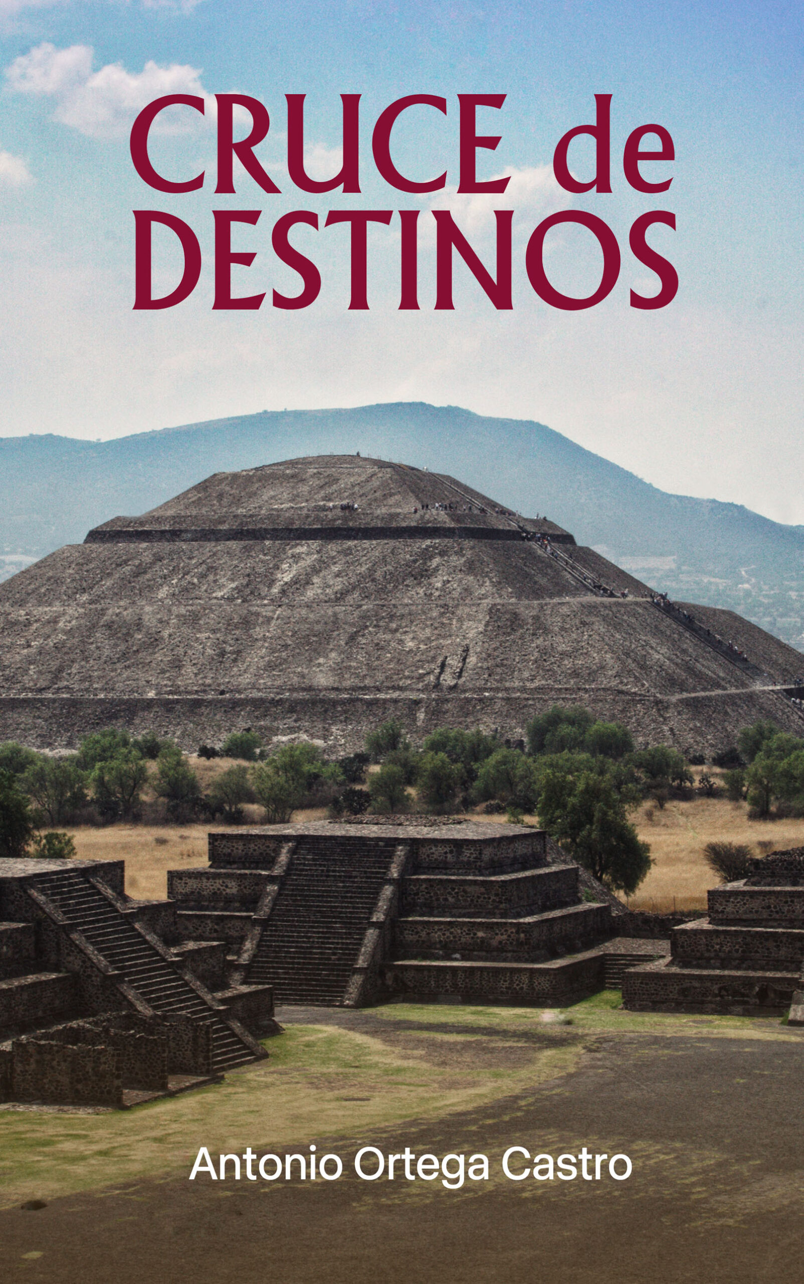 Cruce de destinos, de Antonio Ortega Castro