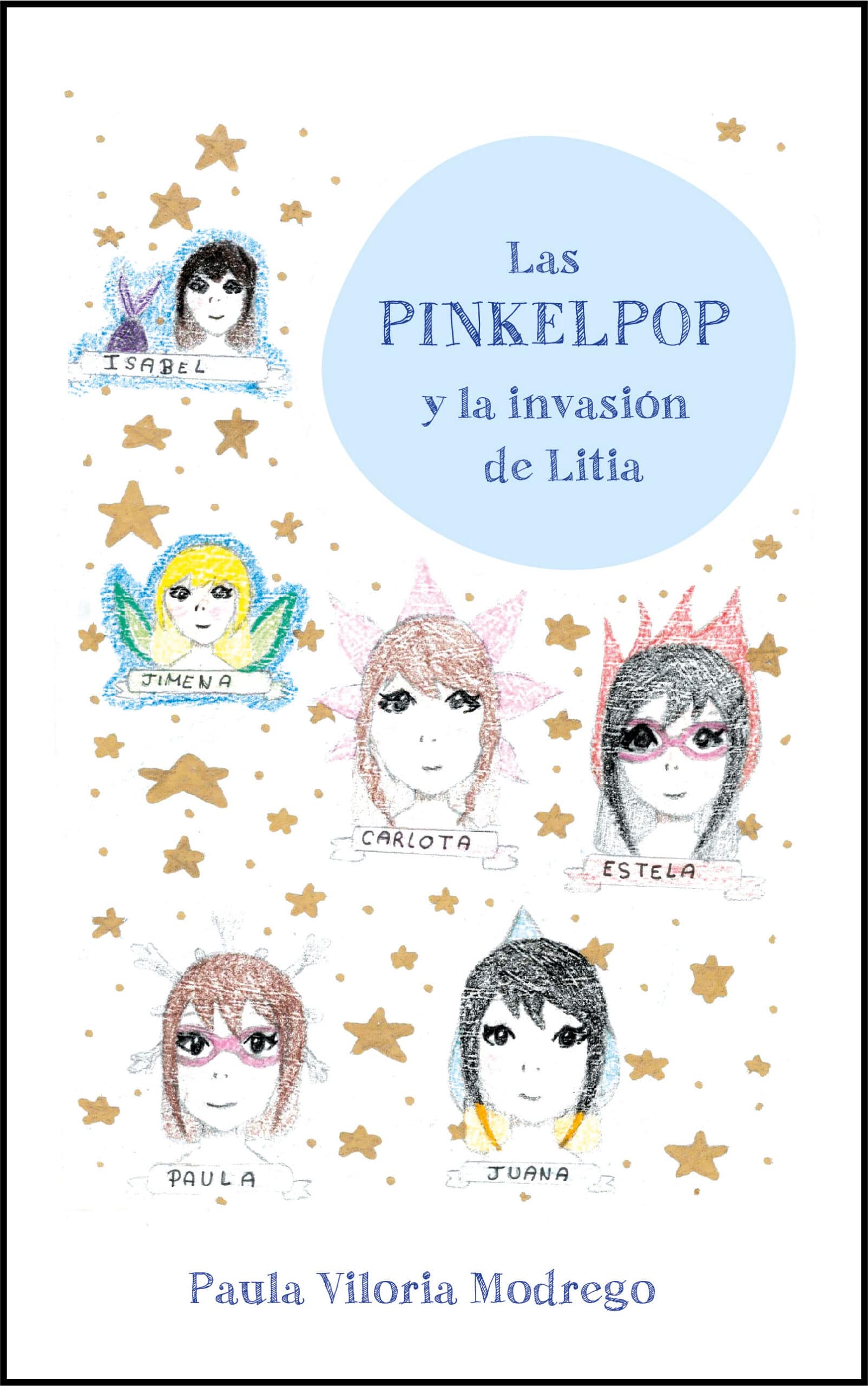 Las PINKELPOP y la invasión de Litia, de Paula Viloria Modrego