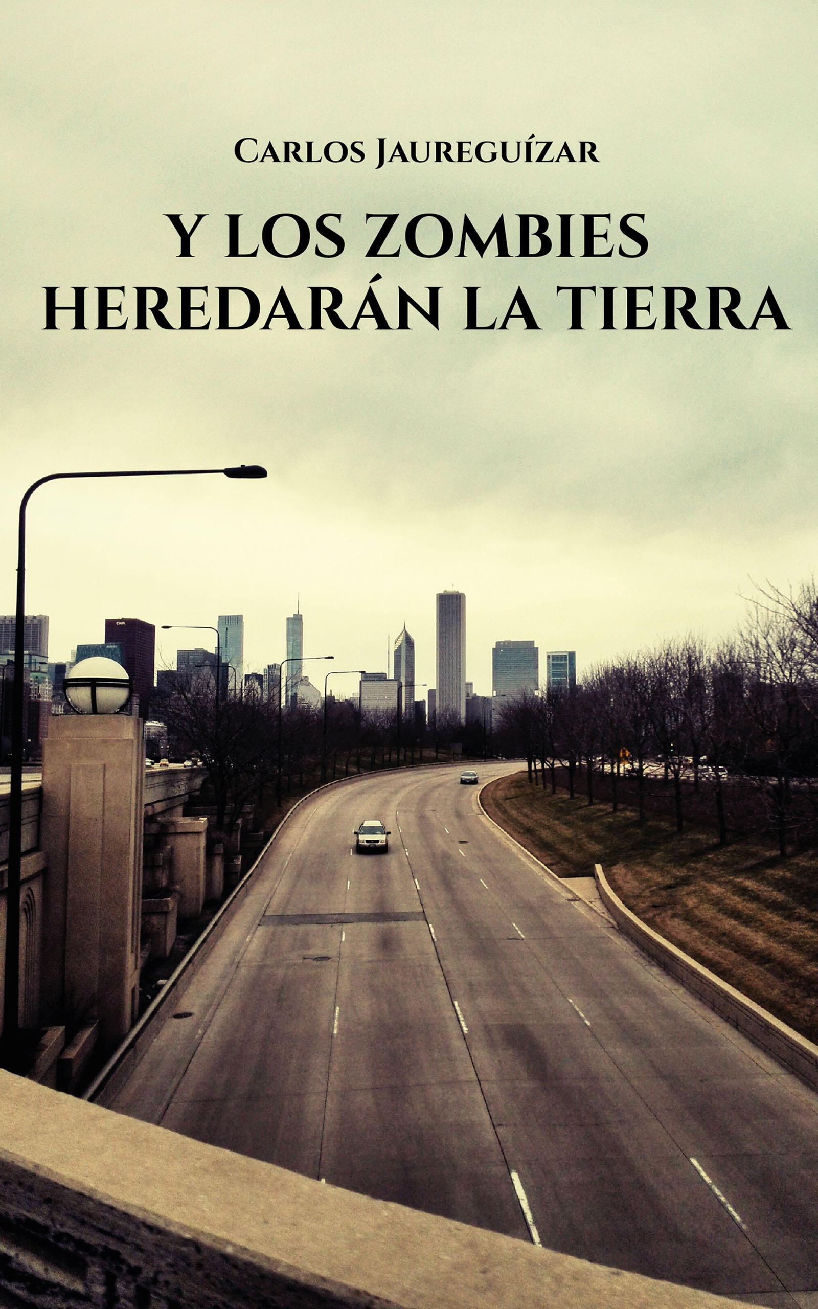 Y los zombies heredarán la Tierra, de Carlos Jaureguízar