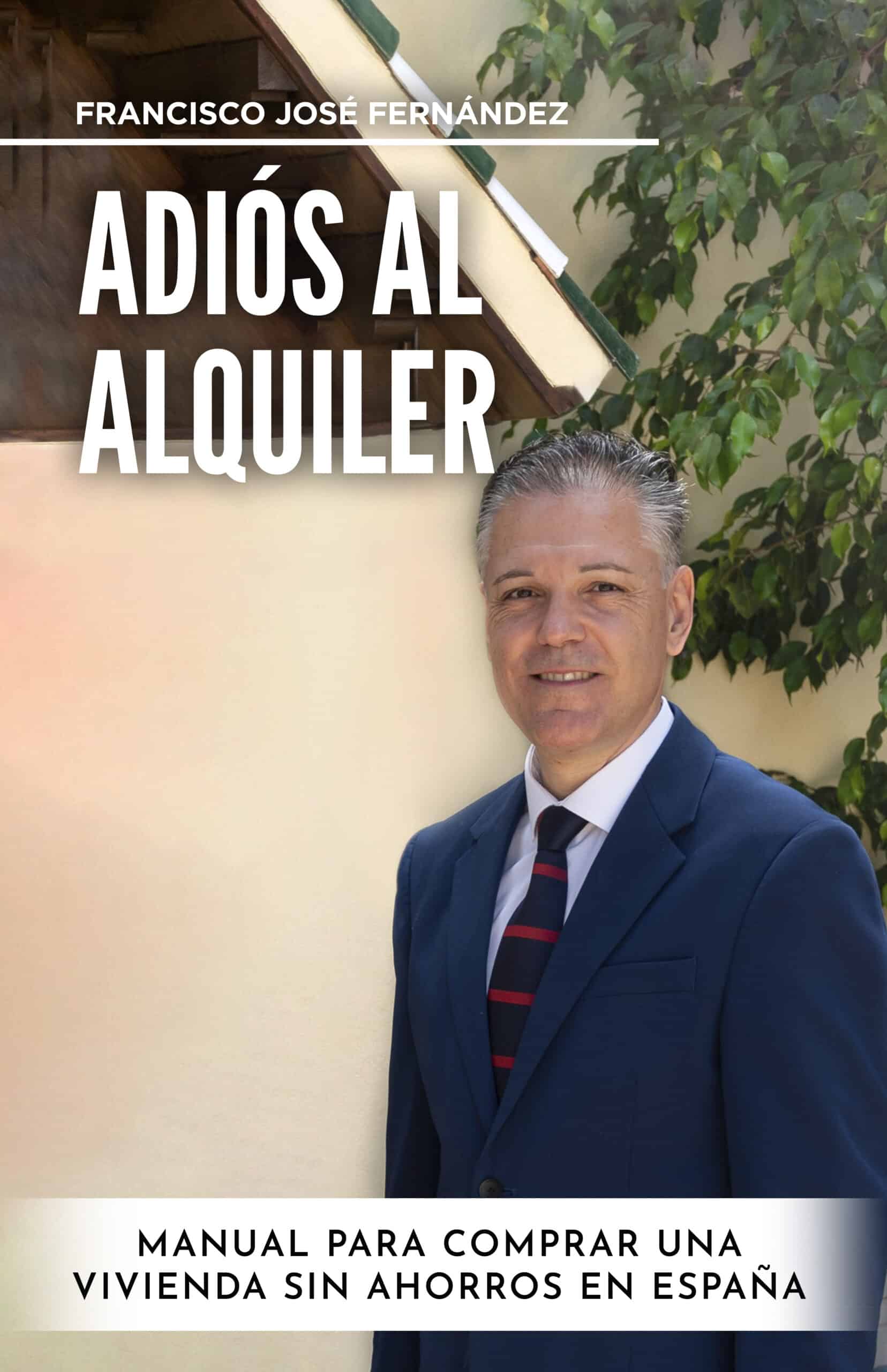 Adiós al alquiler, de Francisco José Fernández