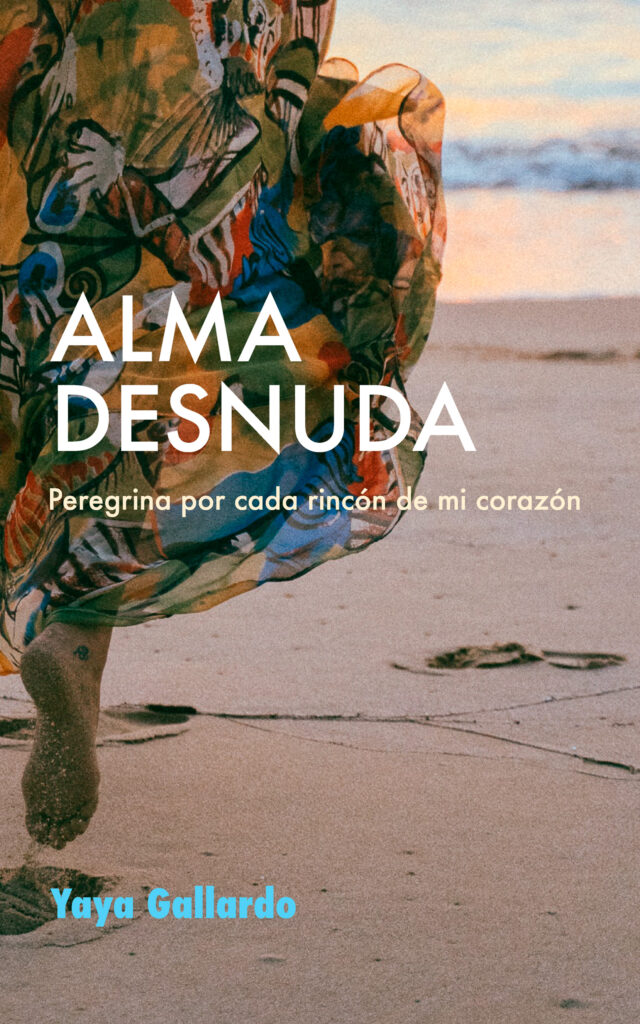 Alma desnuda, de Yaya Gallardo