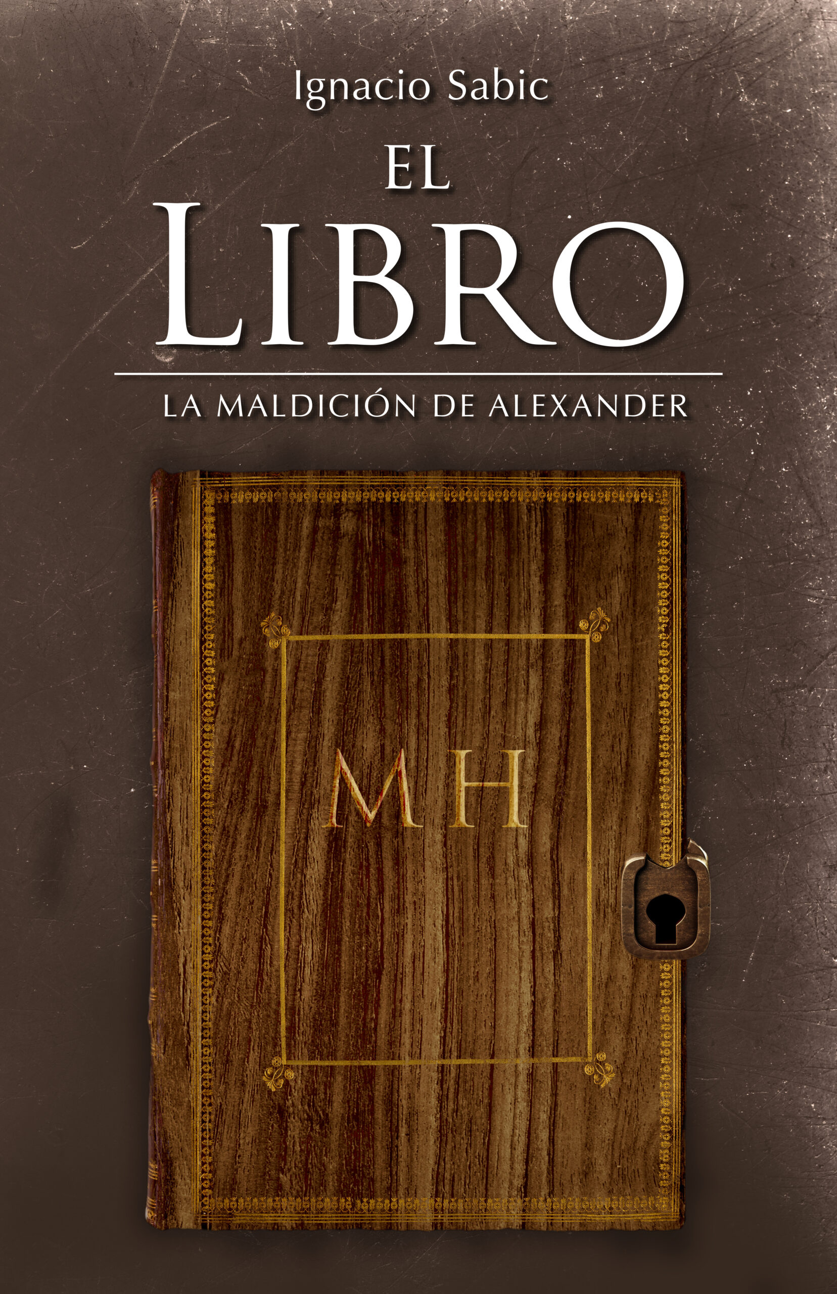 El libro: La maldición de Alexander, de Ignacio Sabic