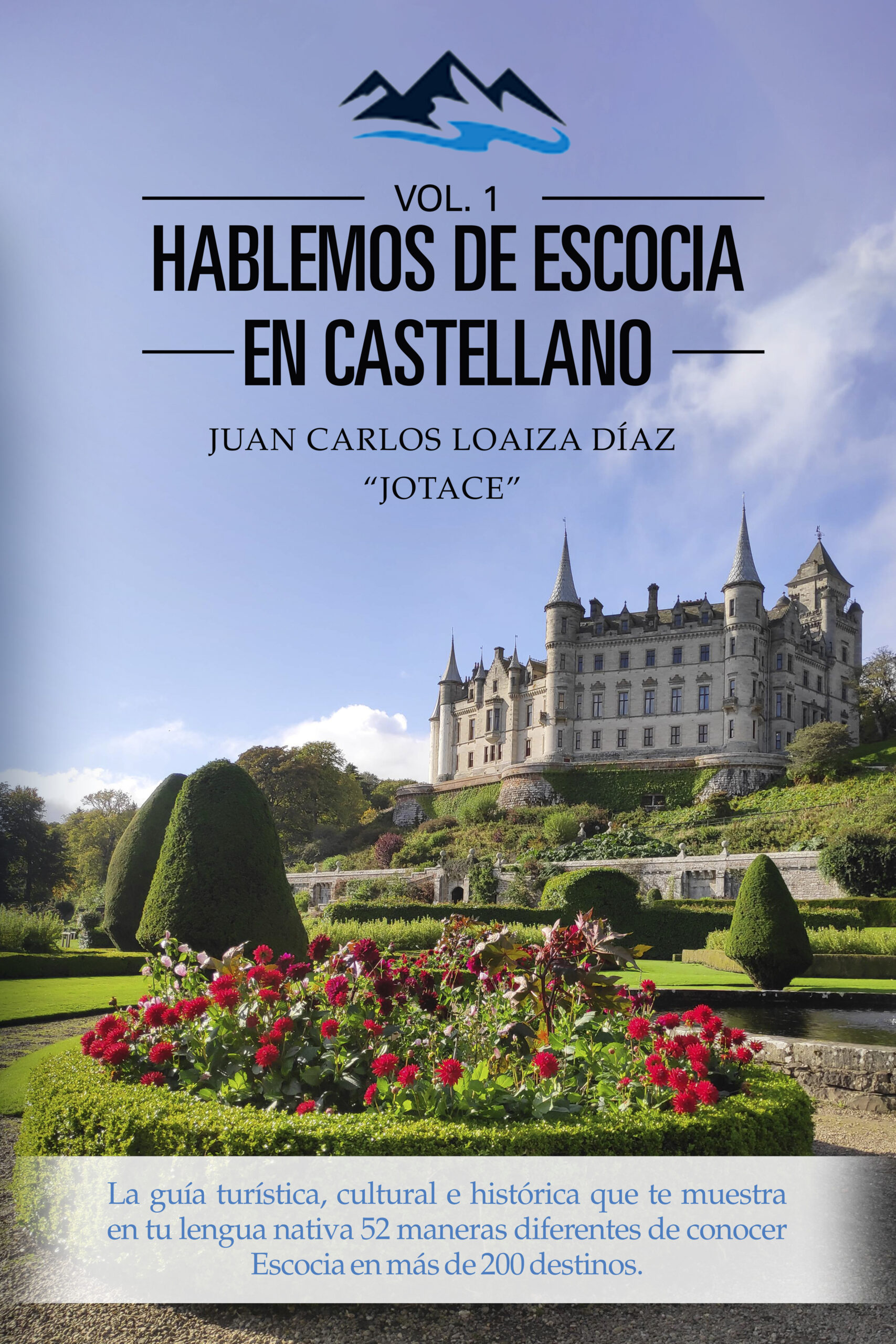 Hablemos de Escocia en castellano, de Juan Carlos Loaiza Díaz “Jotace”