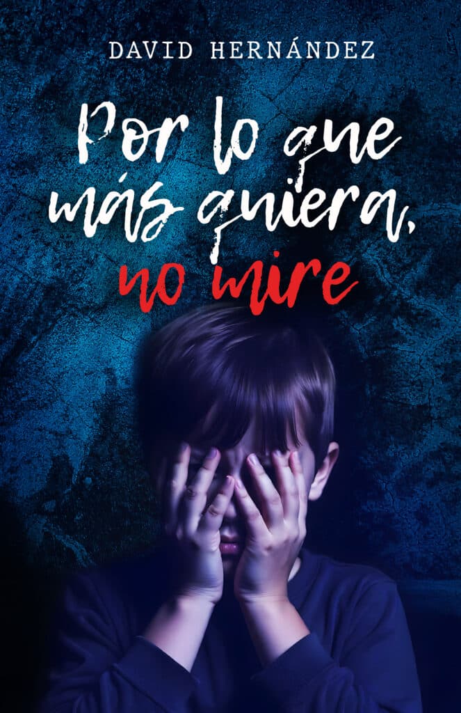 Portada eBook - POR LO QUE MAS QUIERA, NO MIRE