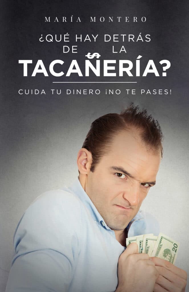 ¿Qué hay detrás de la tacañería?, de María Montero