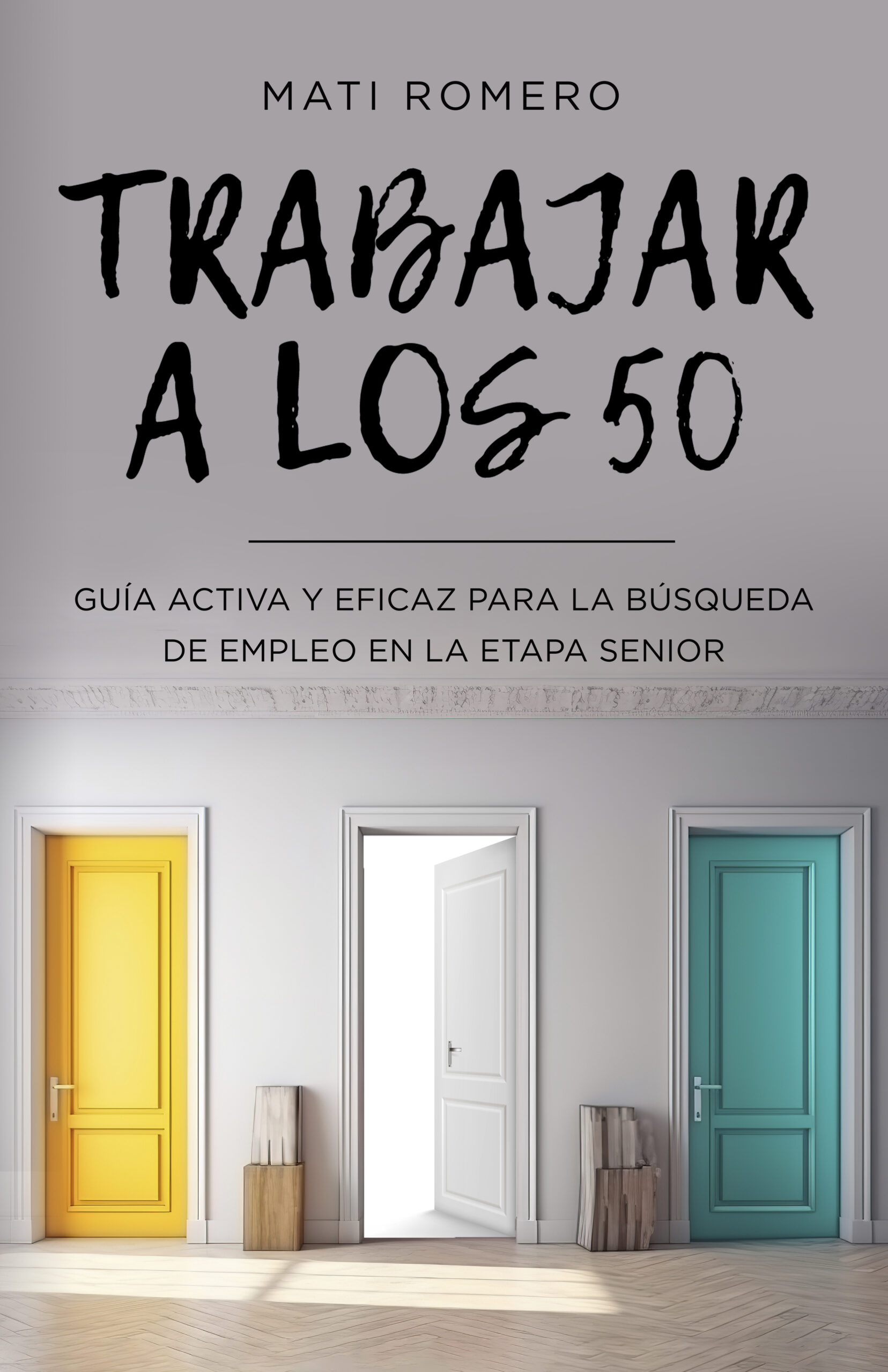 Trabajar a los 50, de Mati Romero