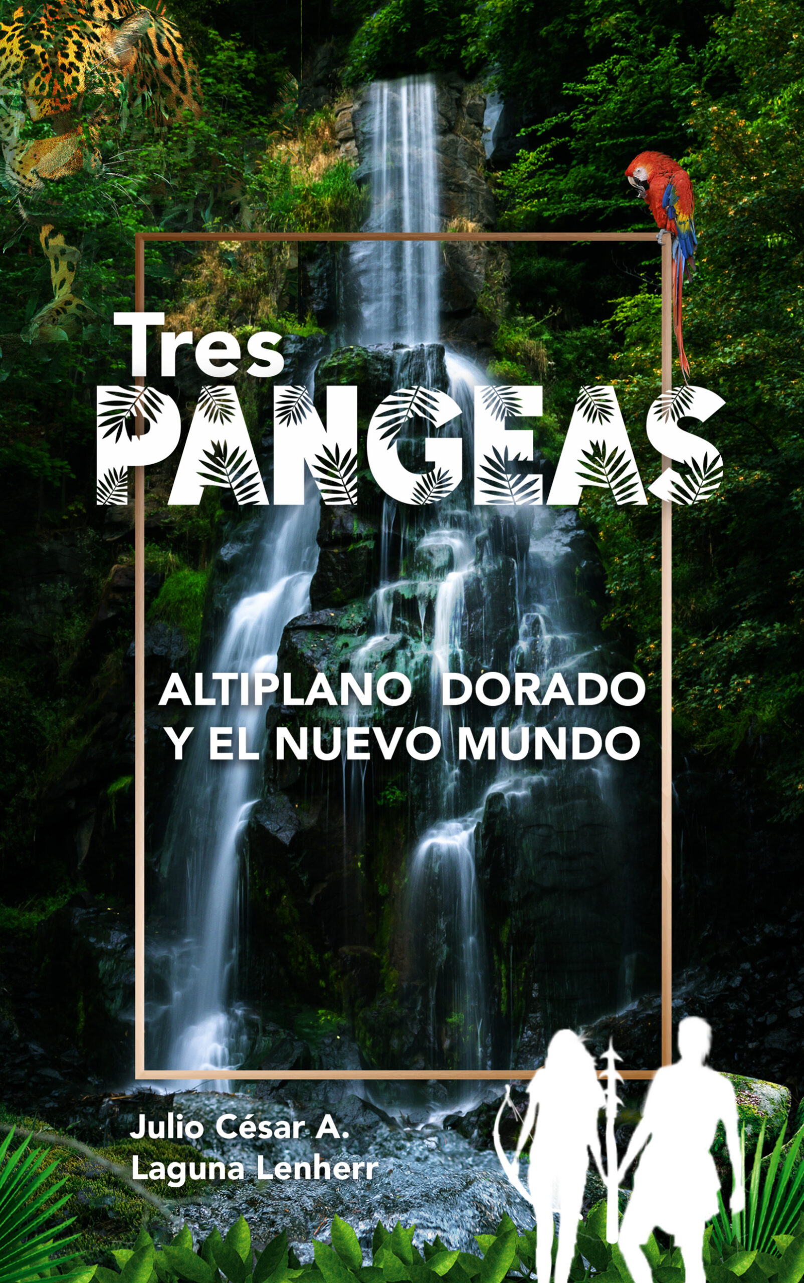 Tres Pangeas, de Julio César Augusto Laguna Muñoz-Lenherr