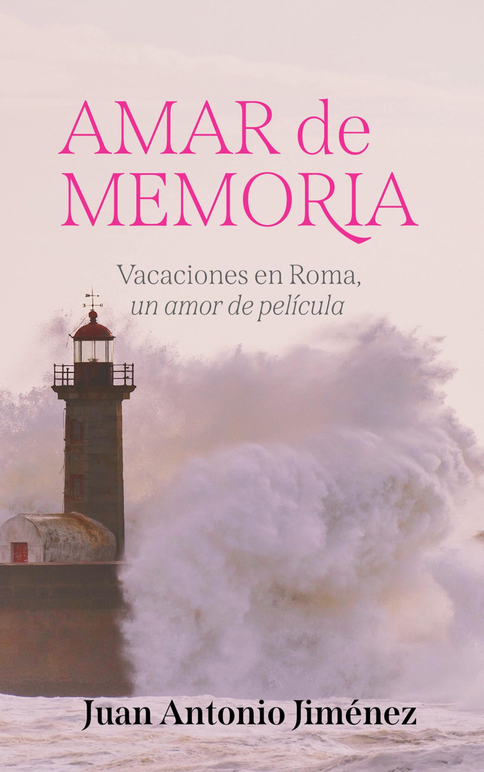 Amar de memoria, de Juan Antonio Jiménez