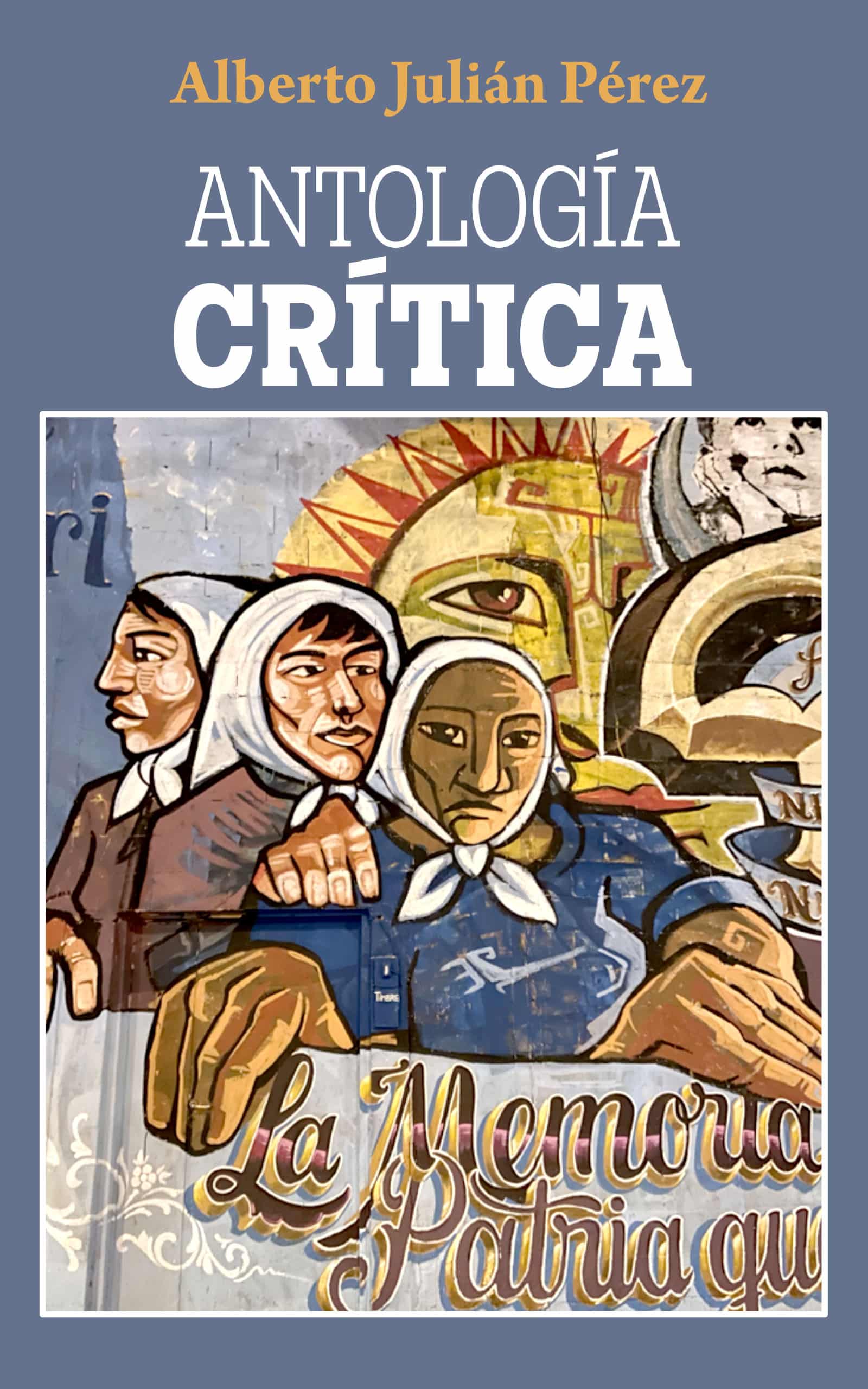 Antología crítica, de Alberto Julián Pérez