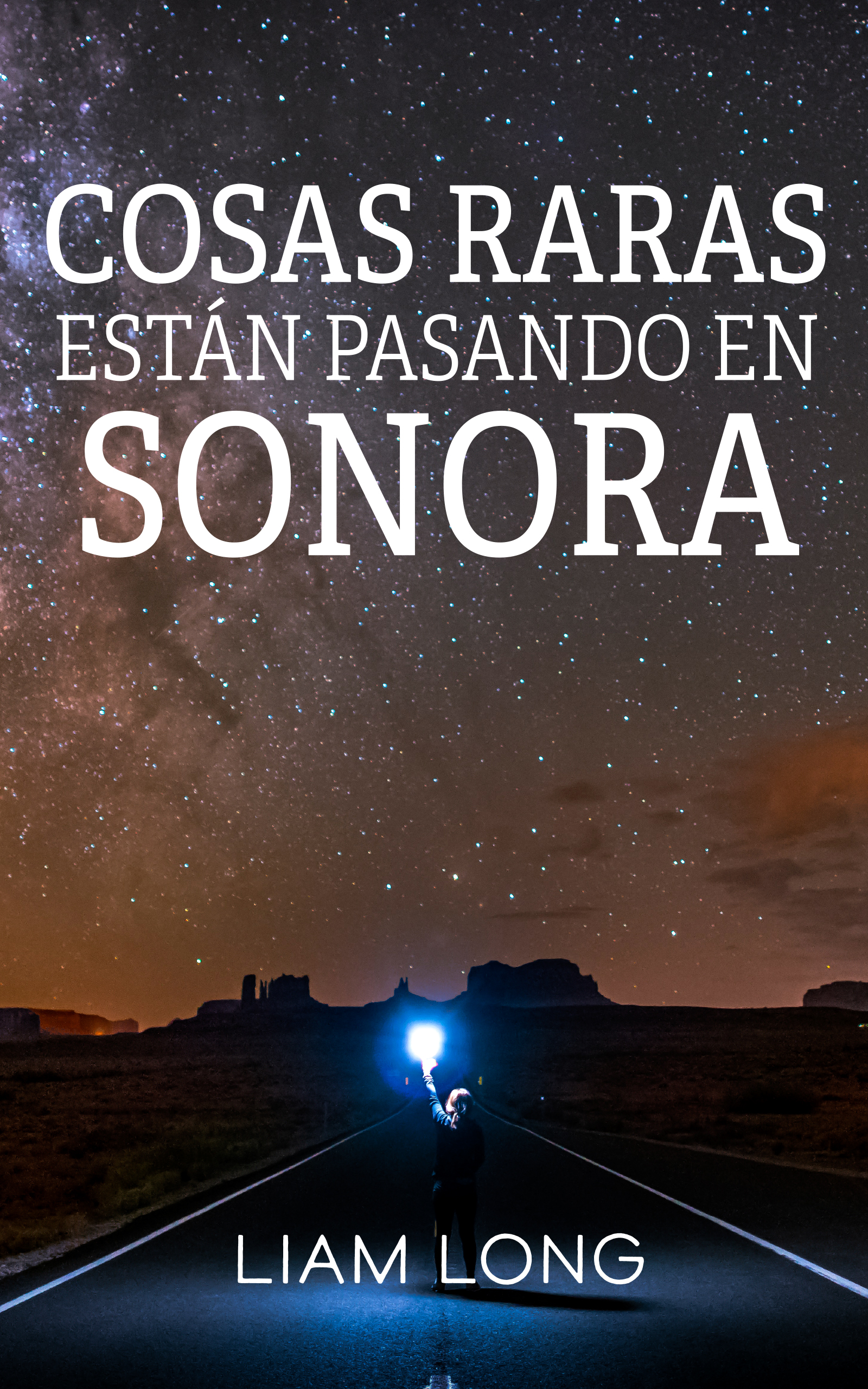 Cosas raras están pasando en Sonora Versión, de Liam Long