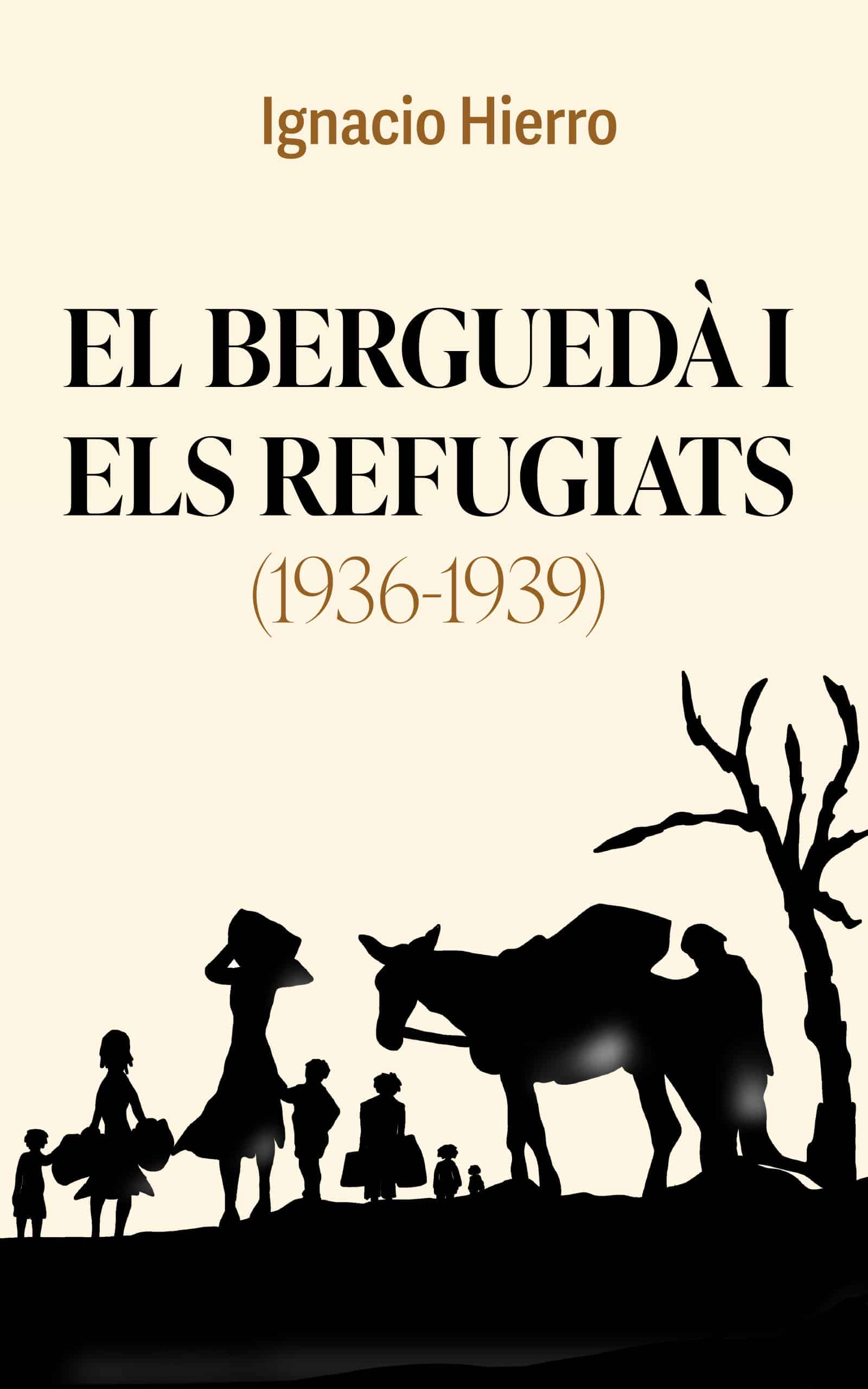 El Berguedà i els refugiats (1936-1939), de Ignacio Hierro