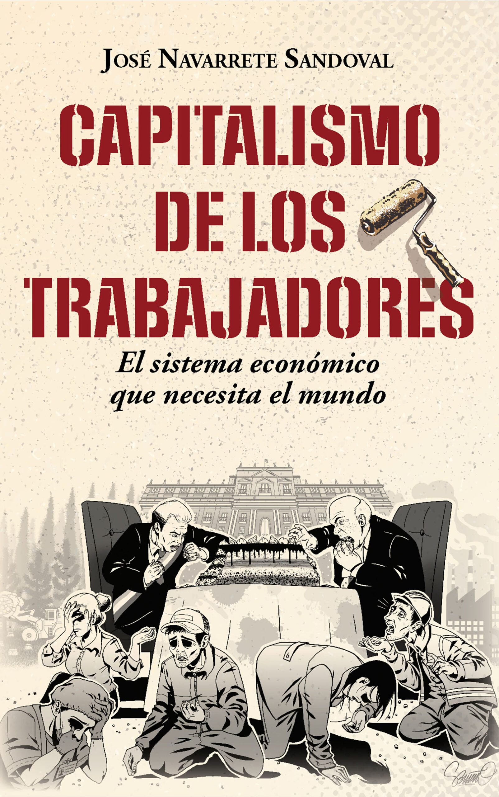 Capitalismo de los trabajadores, de José Navarrete Sandoval