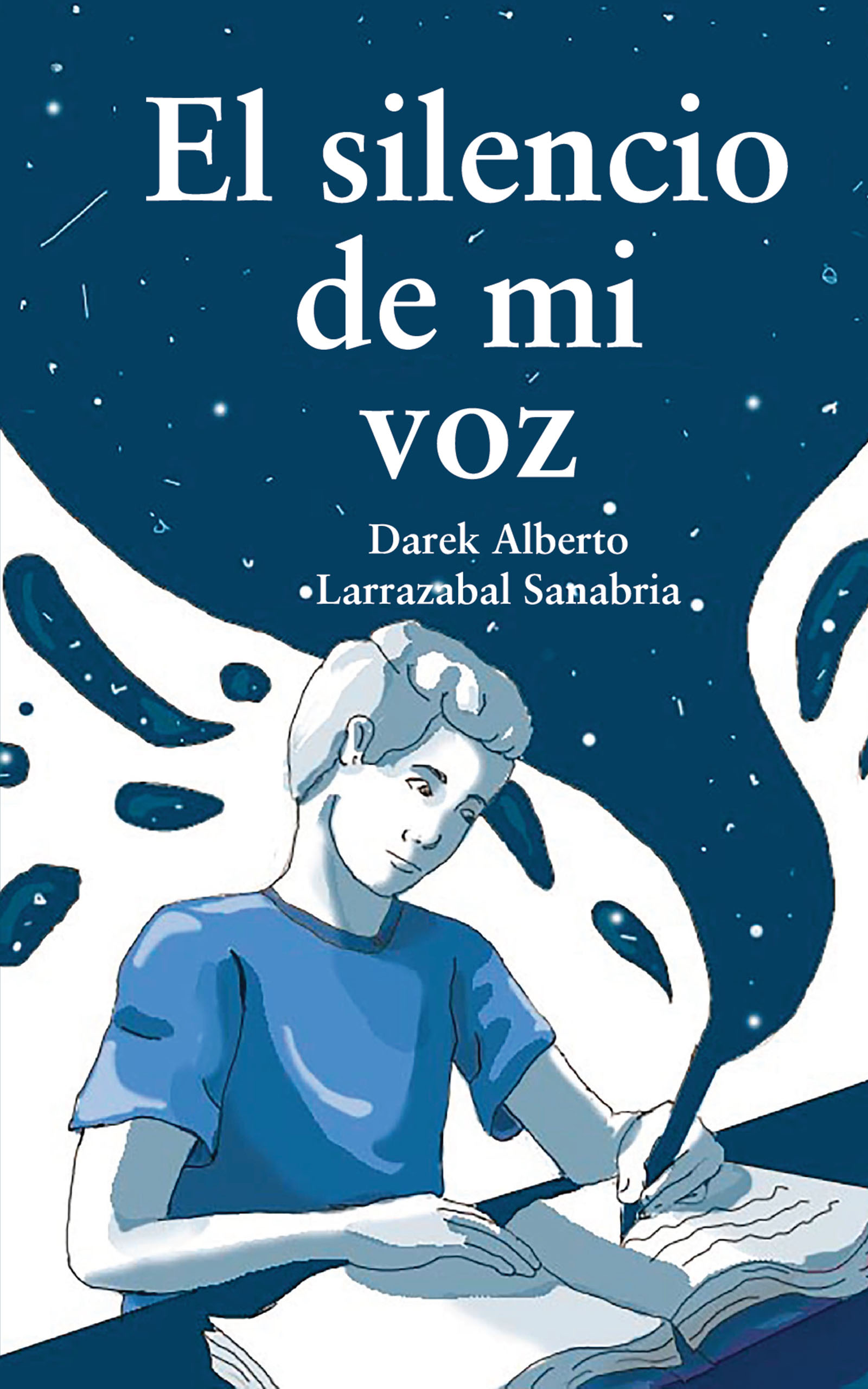 El silencio de mi voz, de Darek Alberto Larrazabal Sanabria