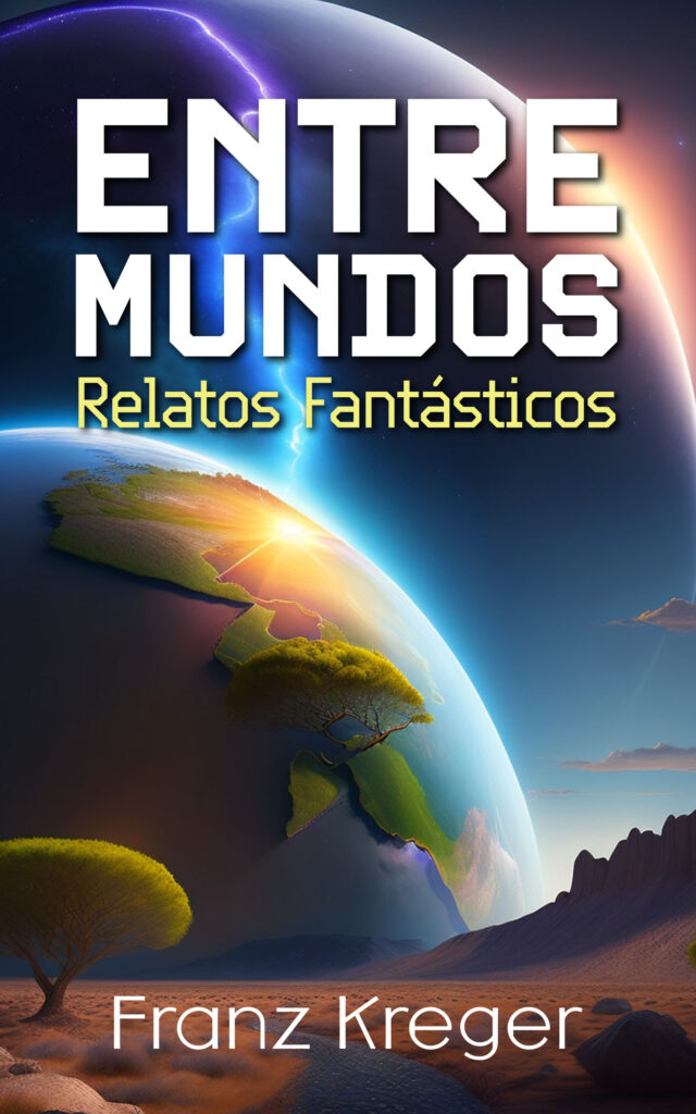Entre mundos, de Franz Kreger