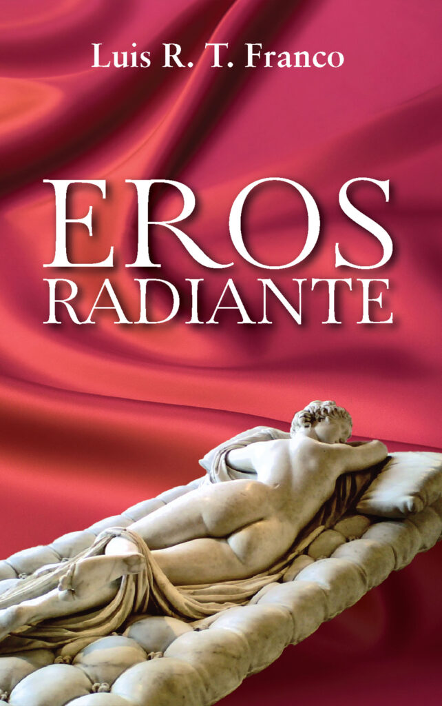 Eros radiante, de Luis R. T. Franco