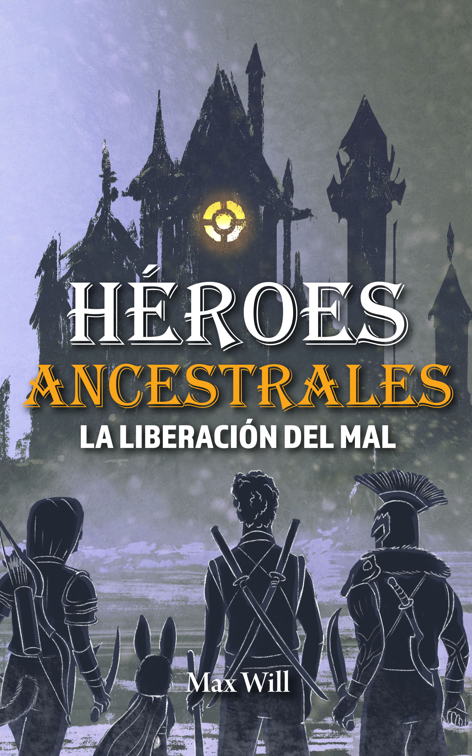 Héroes ancestrales, de Max Will