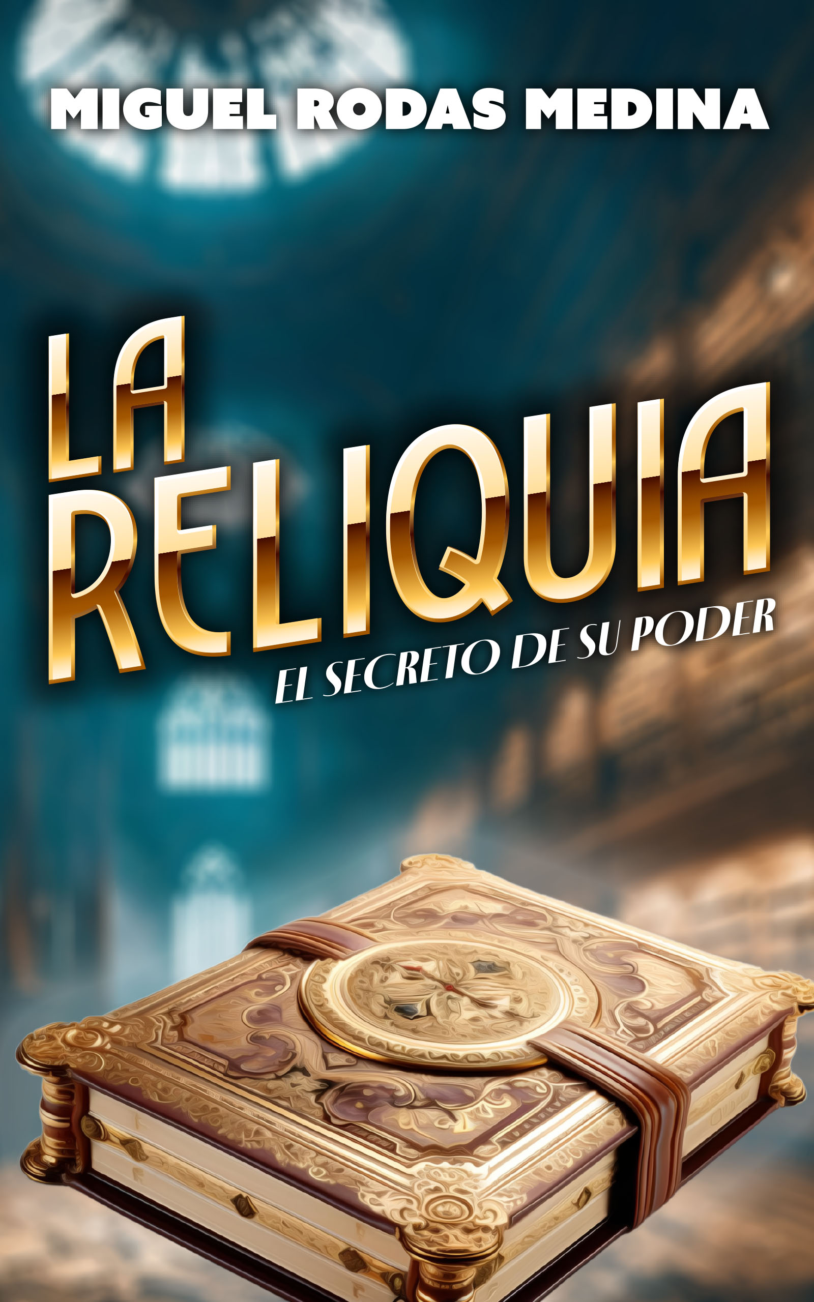 La reliquia, de Miguel Rosas Medina