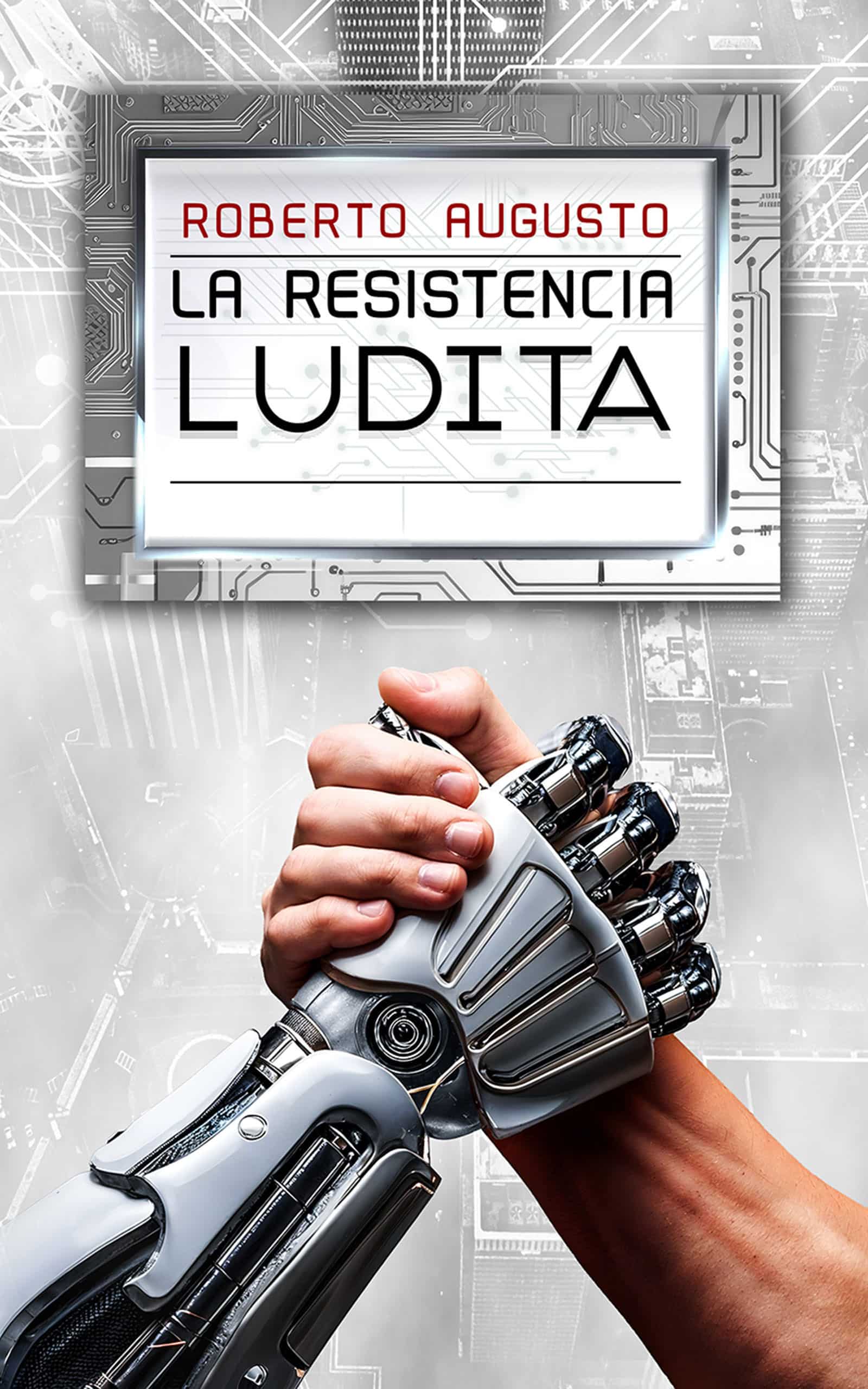 Portada La resistencia ludita de Roberto Augusto