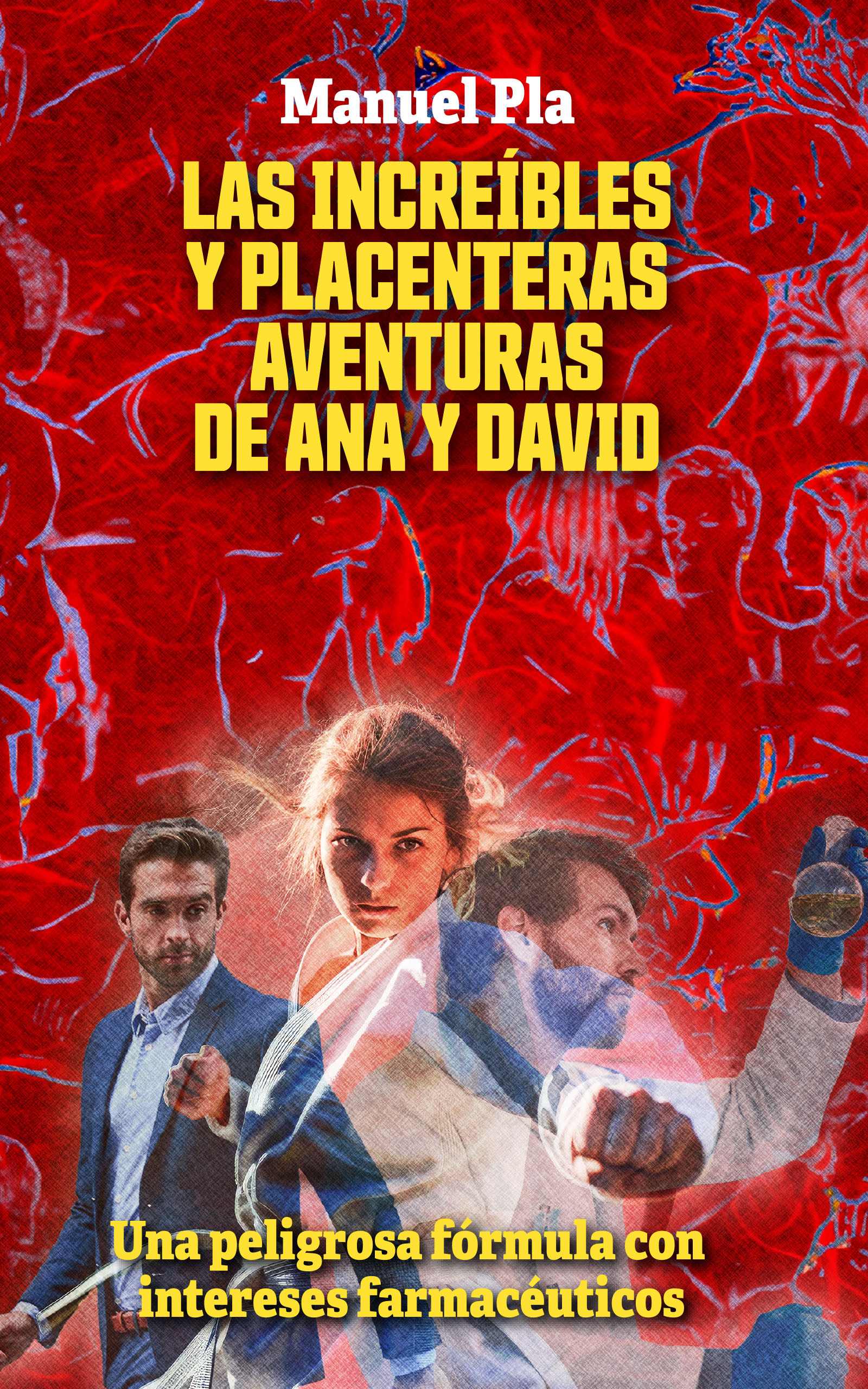 Las increíbles y placenteras aventuras de Ana y David, de Manuel Pla