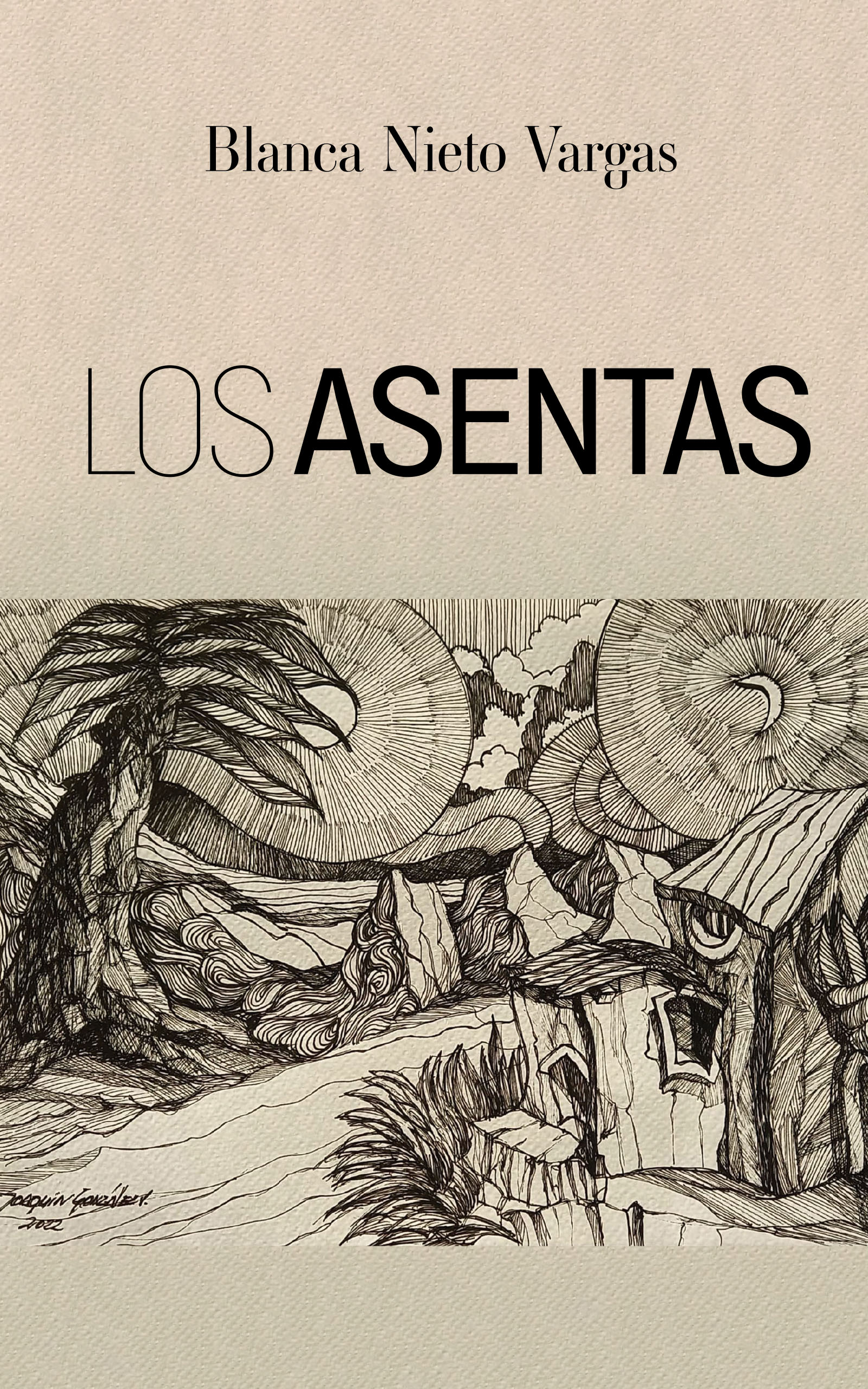 Los asentas, de Blanca Nieto Vargas