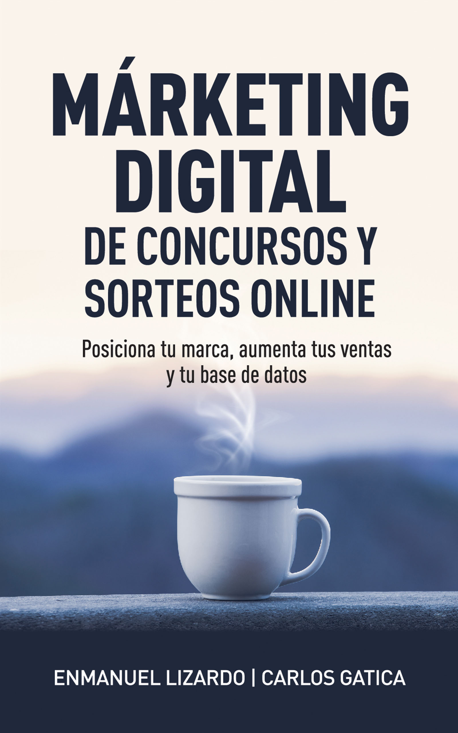 Márketing digital de concursos y sorteos online, de Enmanuel Lizardo y Carlos Gatica